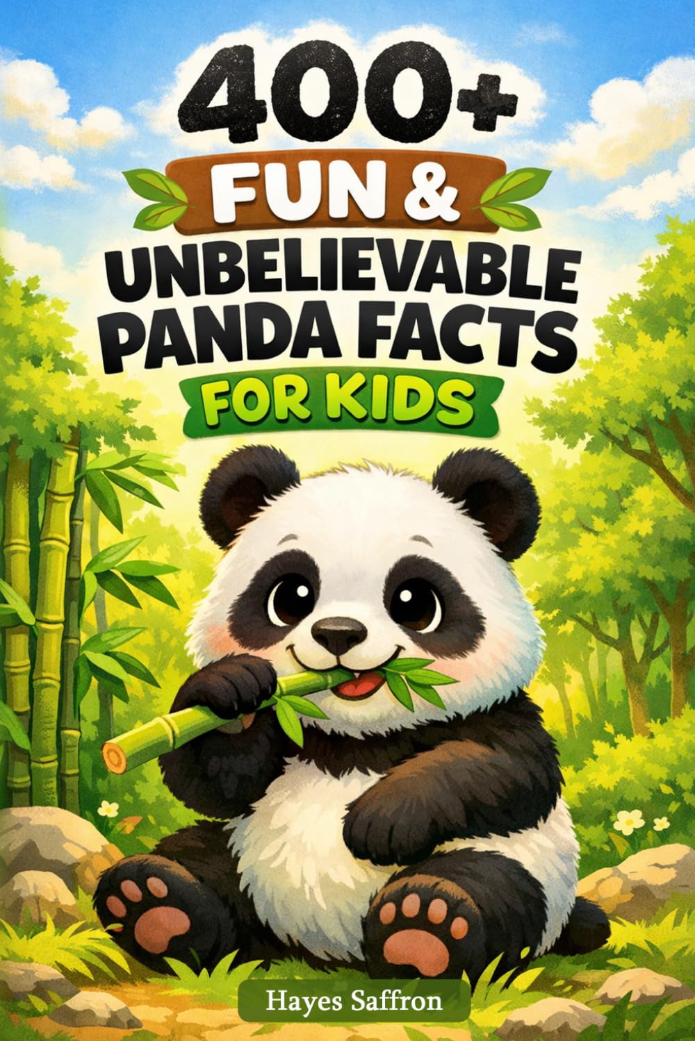 400+ Fun & Unbelievable Panda Facts for Kids: Explore Bamboo Forests, Adorable Pandas & Wildlife Conservation Stories (Perfect for Young Animal Lovers)