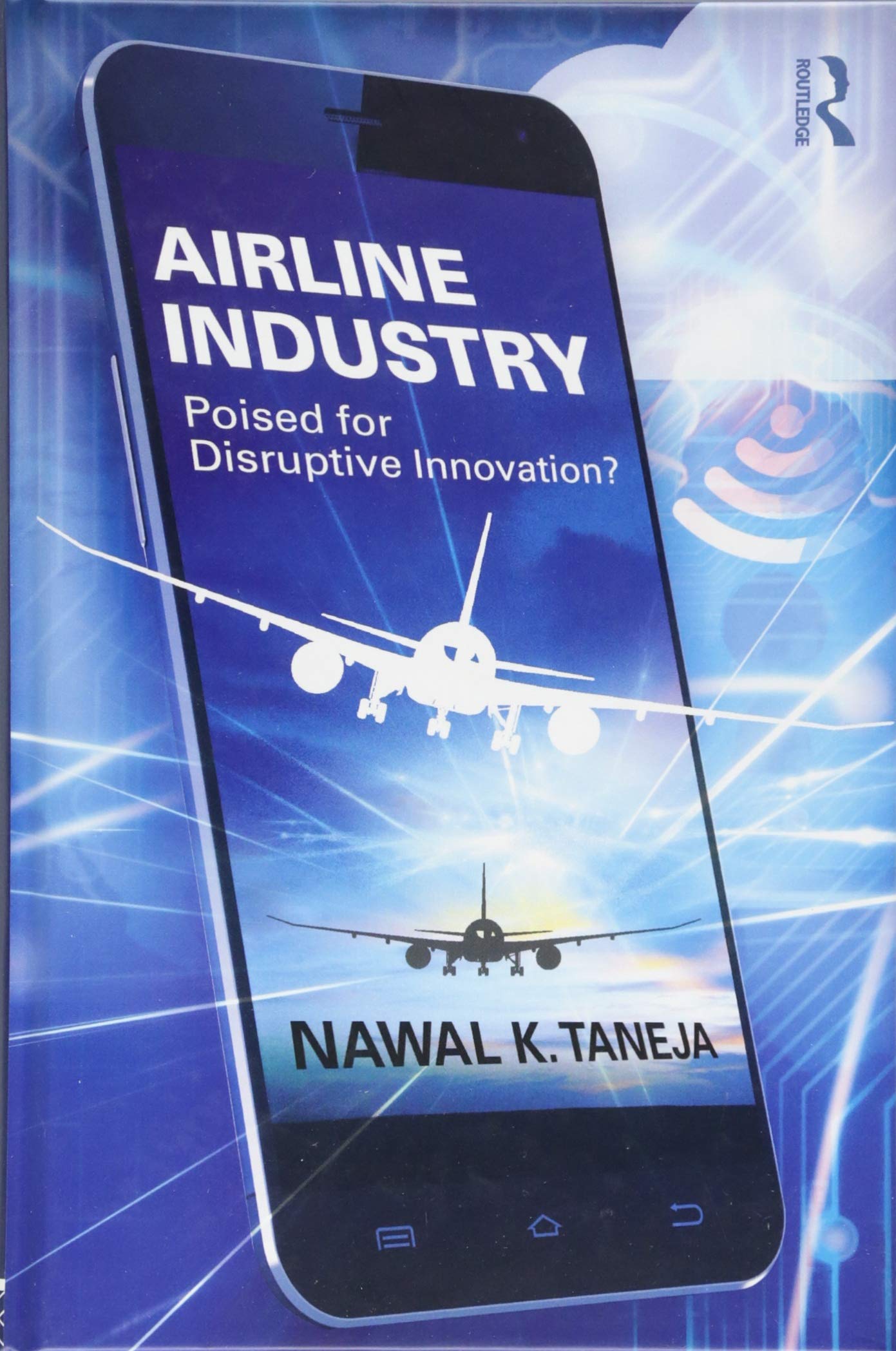 Airline Industry: Poised for Disruptive Innovation?