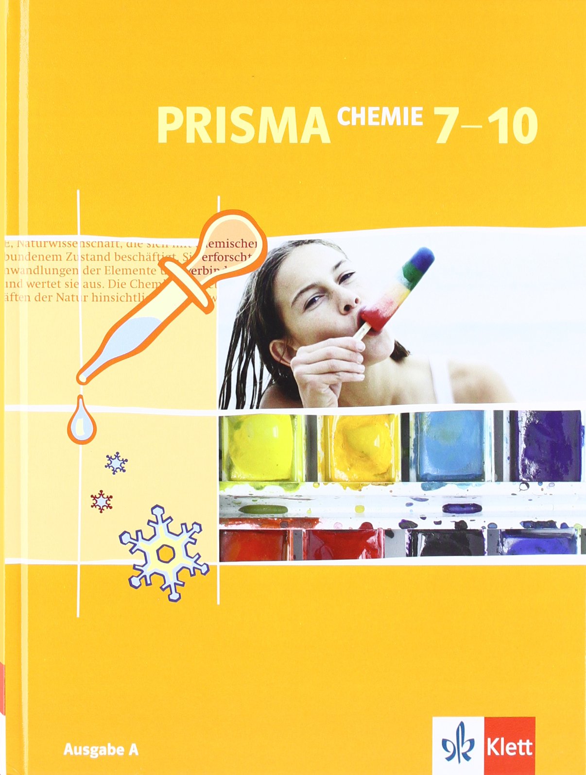 PRISMA Chemie 7-10. Ausgabe A: Schulbuch Klasse 7-10 (PRISMA Chemie. Ausgabe ab 2005)