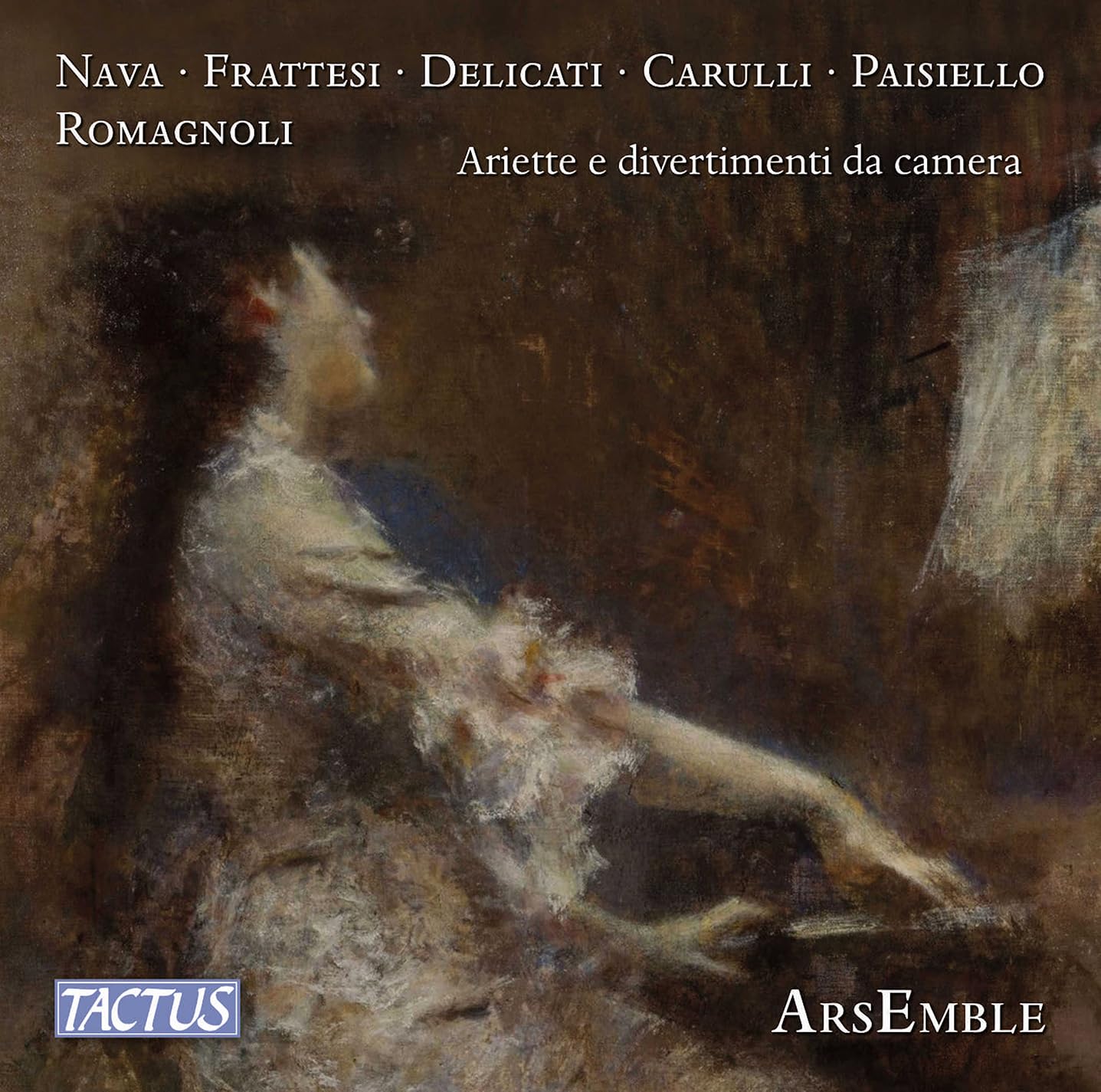 Ariette e divertimenti da camera (Nava; Romagnoli; Frattesi; Carulli; Delicati; Paisiello)