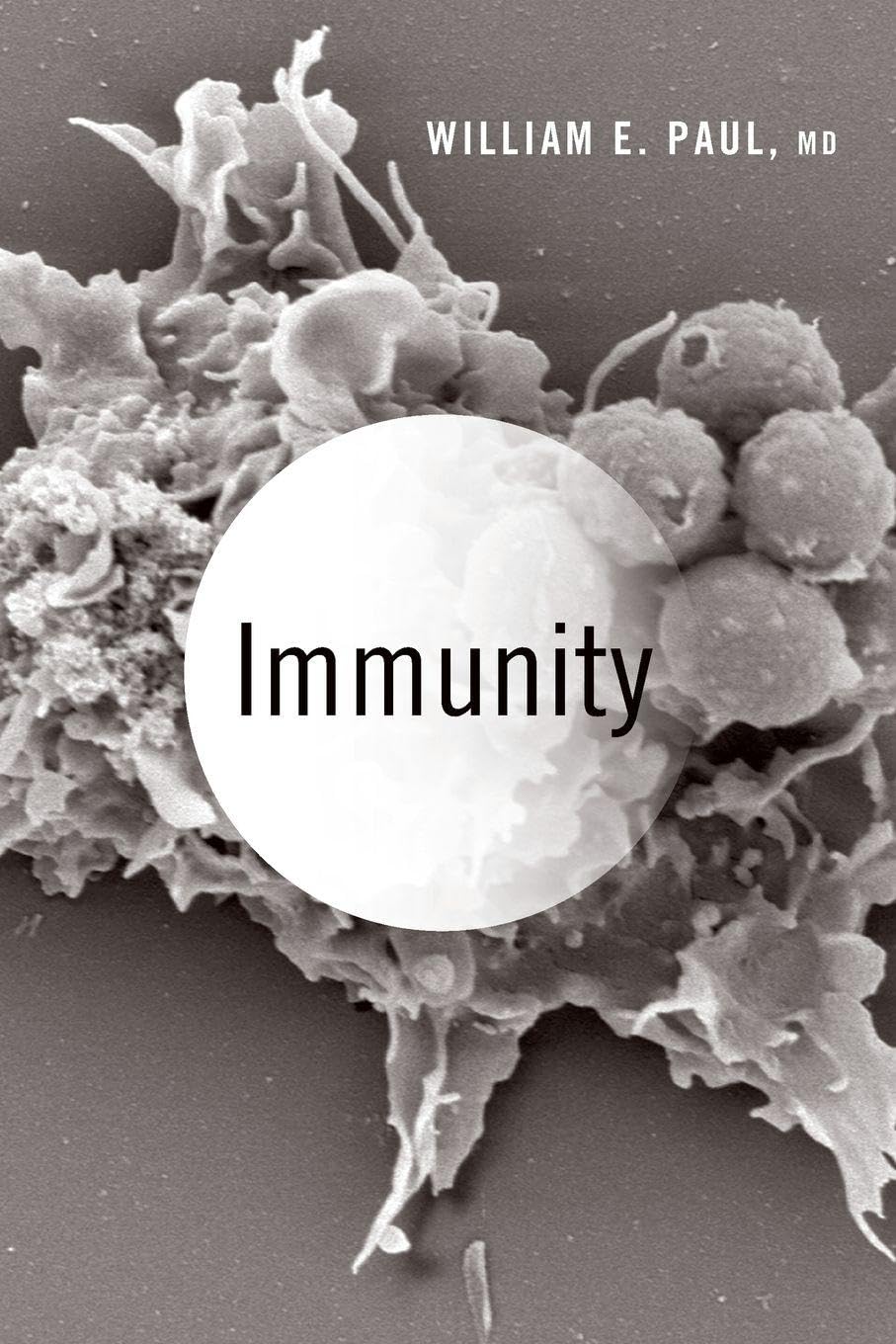 Immunity by William E. Paul (2018, Trade Paperback)