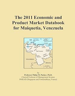 The 2011 Economic and Product Market Databook for Maiquetia, Venezuela