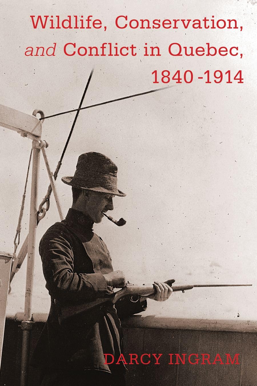 Buy Wildlife, Conservation, and Conflict in Quebec, 1840-1914 (Nature / History / Society) — BookShops.in