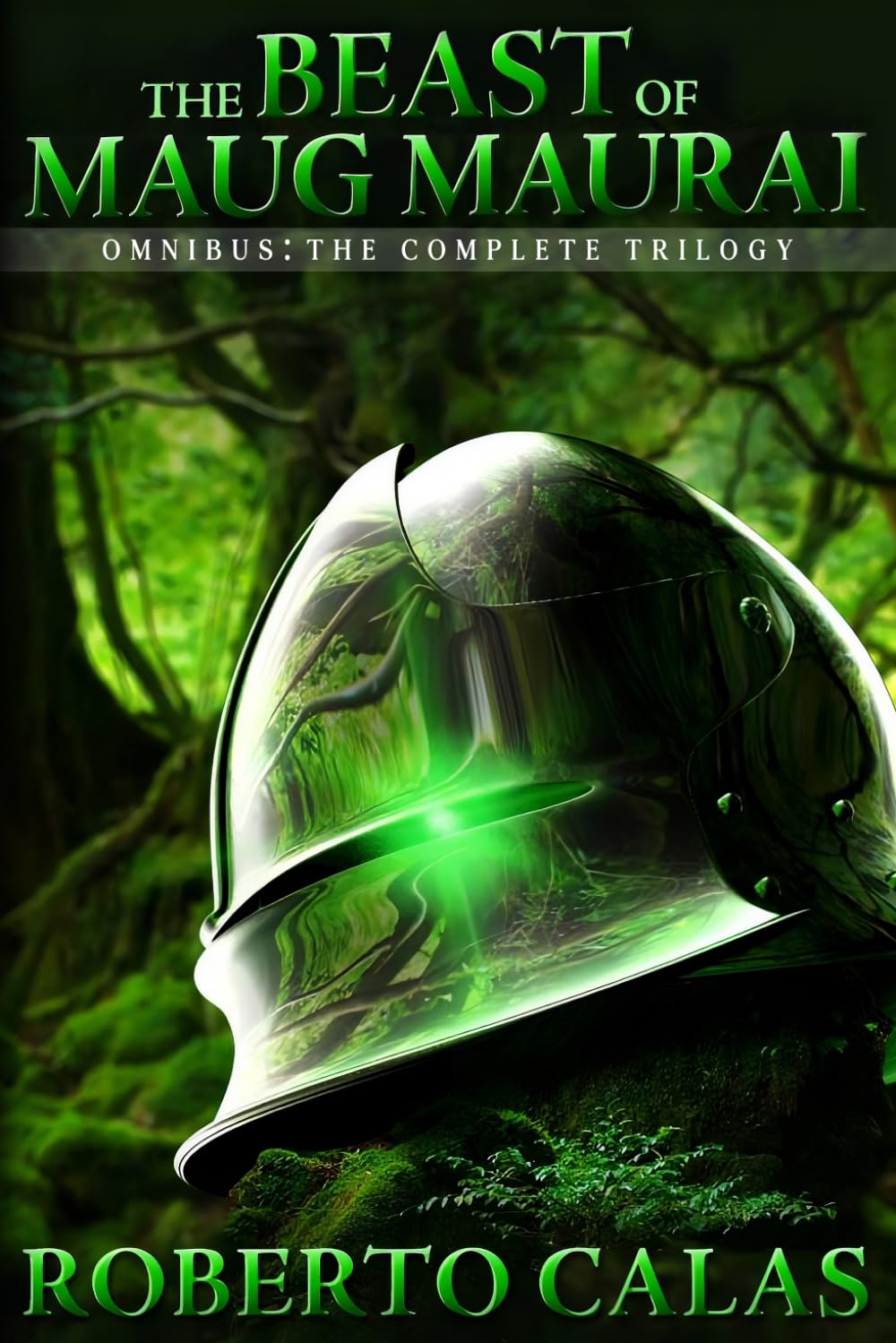The Beast of Maug Maurai: Omnibus Edition: Complete Trilogy