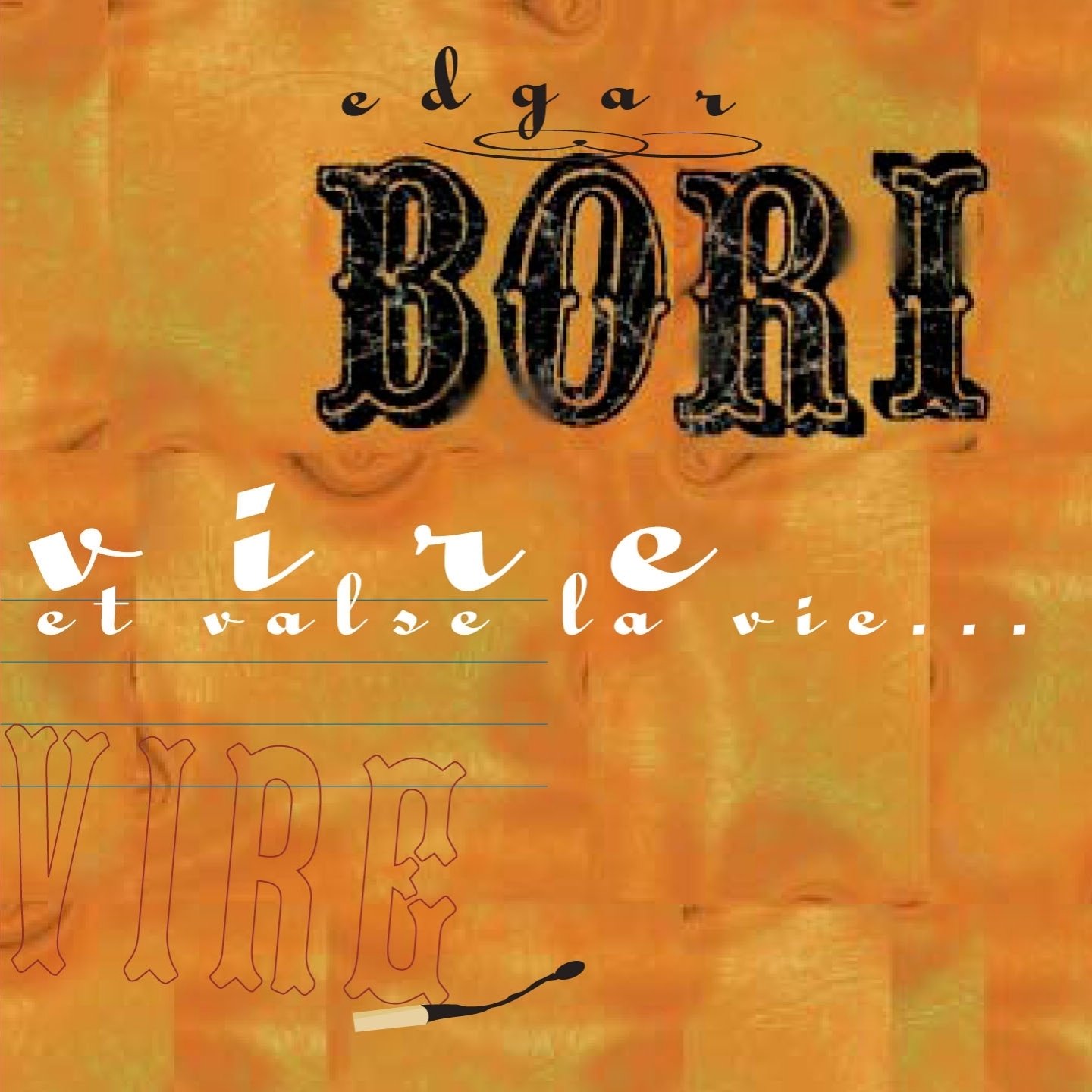 Vire Et Valse La Vie [Audio CD] Bori, Edgar