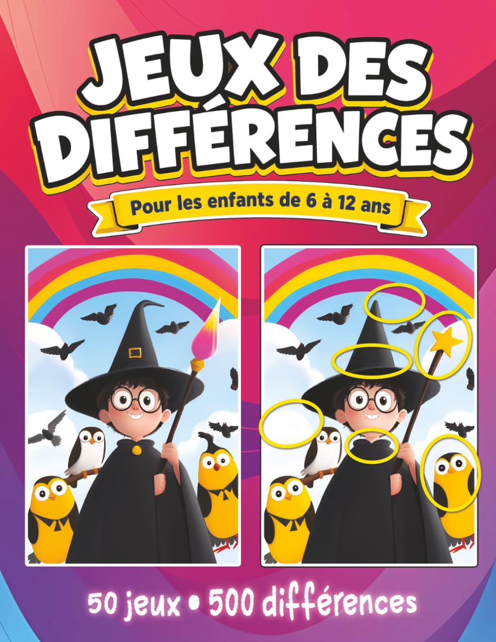 Jeux des différences pour enfants de 6 à 12 ans: Cahier d’activités pour enfants avec 500 différences à trouver ! (jeux des différences enfants: Observe et trouve les différences)