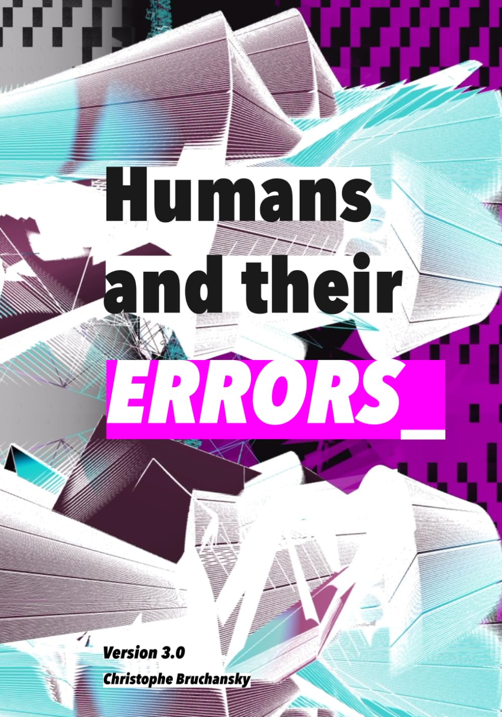 Humans and their Errors