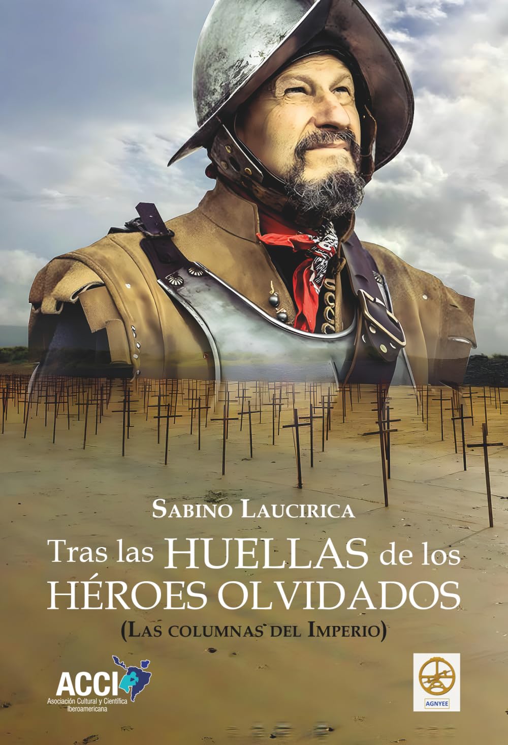 Tras las huellas de los héroes olvidados: Las columnas del imperio