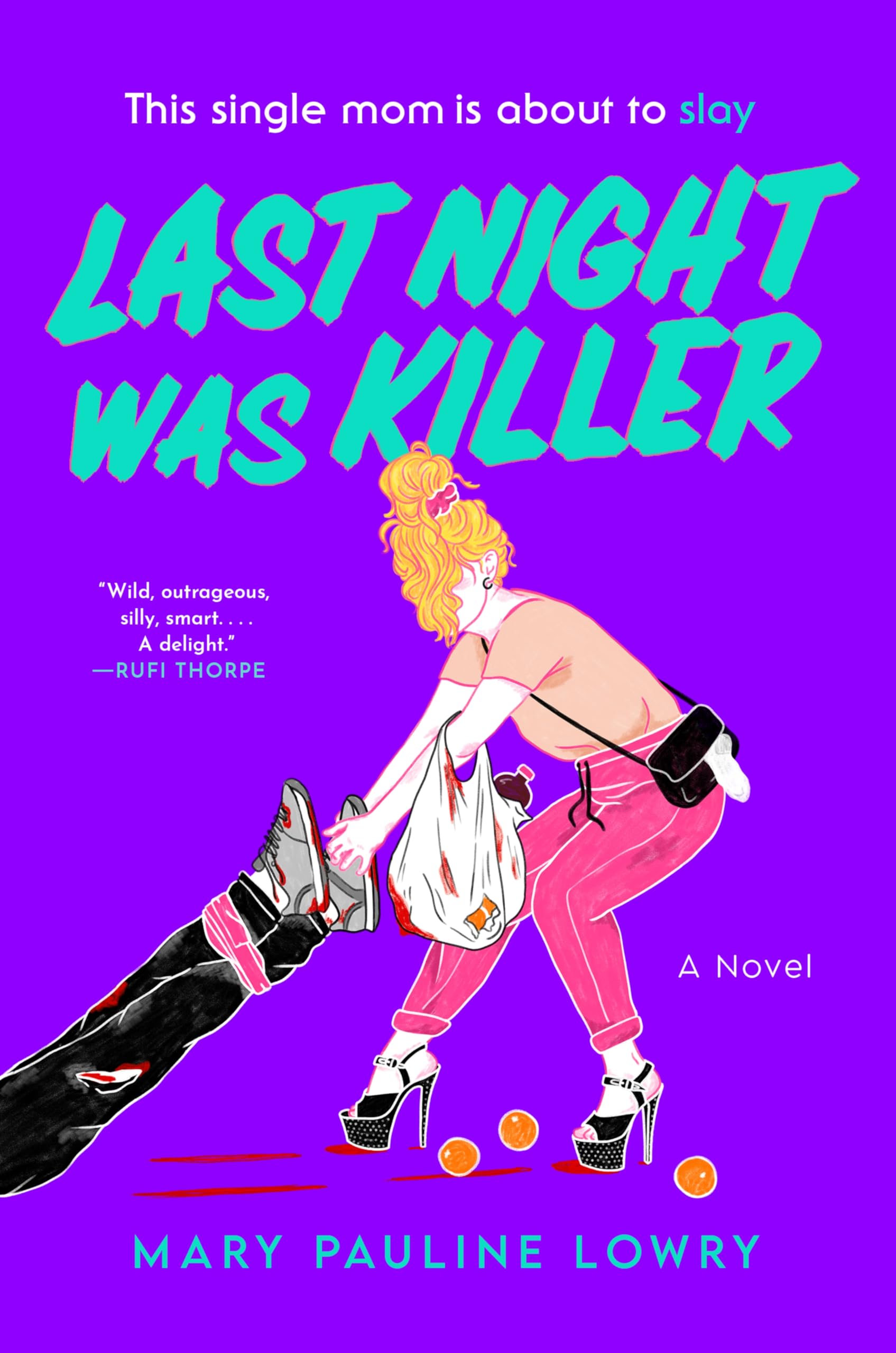 Last Night Was Killer: A Comic Mystery Where a Single Mom Must Solve a Murder She Might Have Committed
