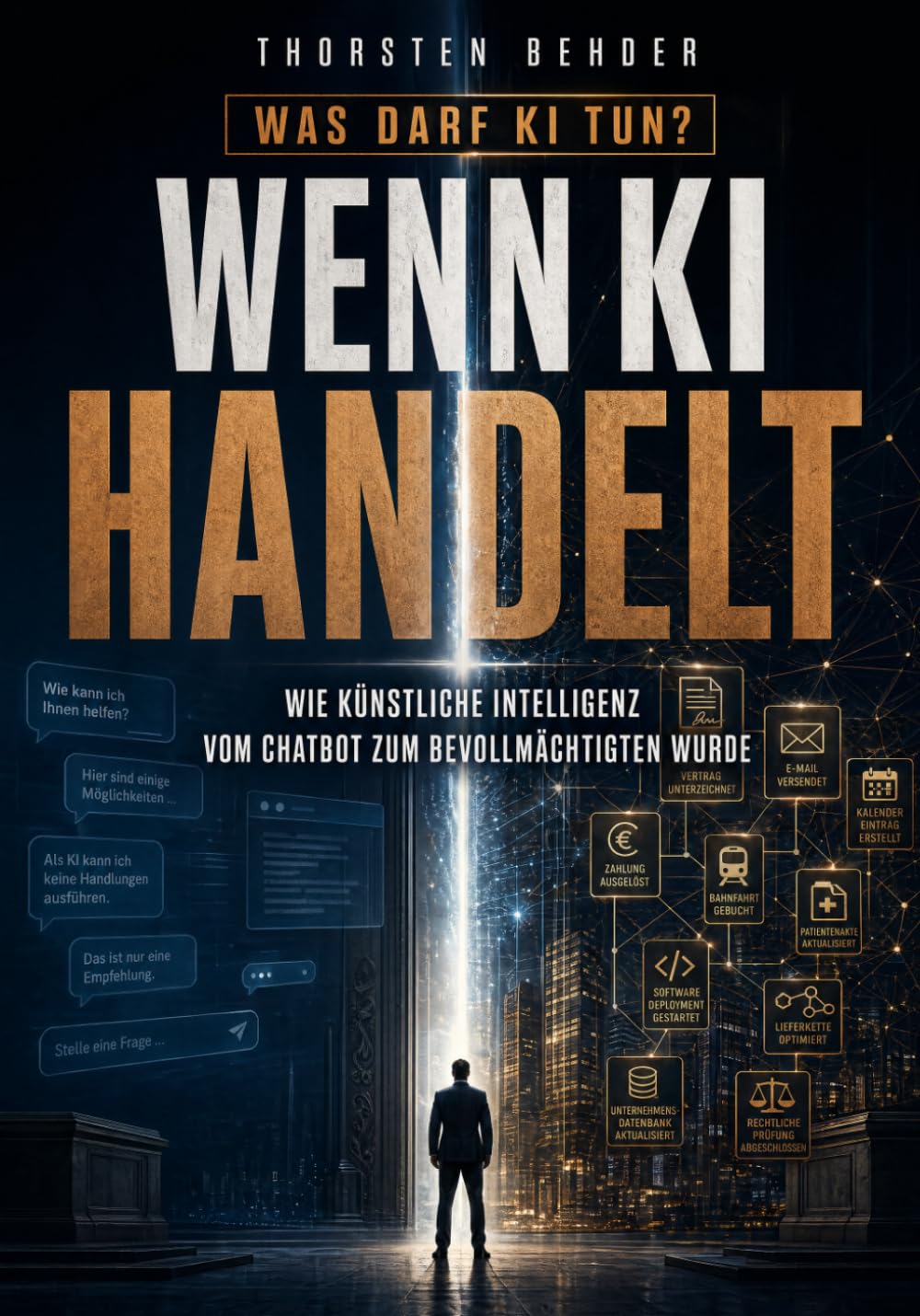 Wenn KI handelt: Wie künstliche Intelligenz vom Chatbot zum Bevollmächtigten wurde