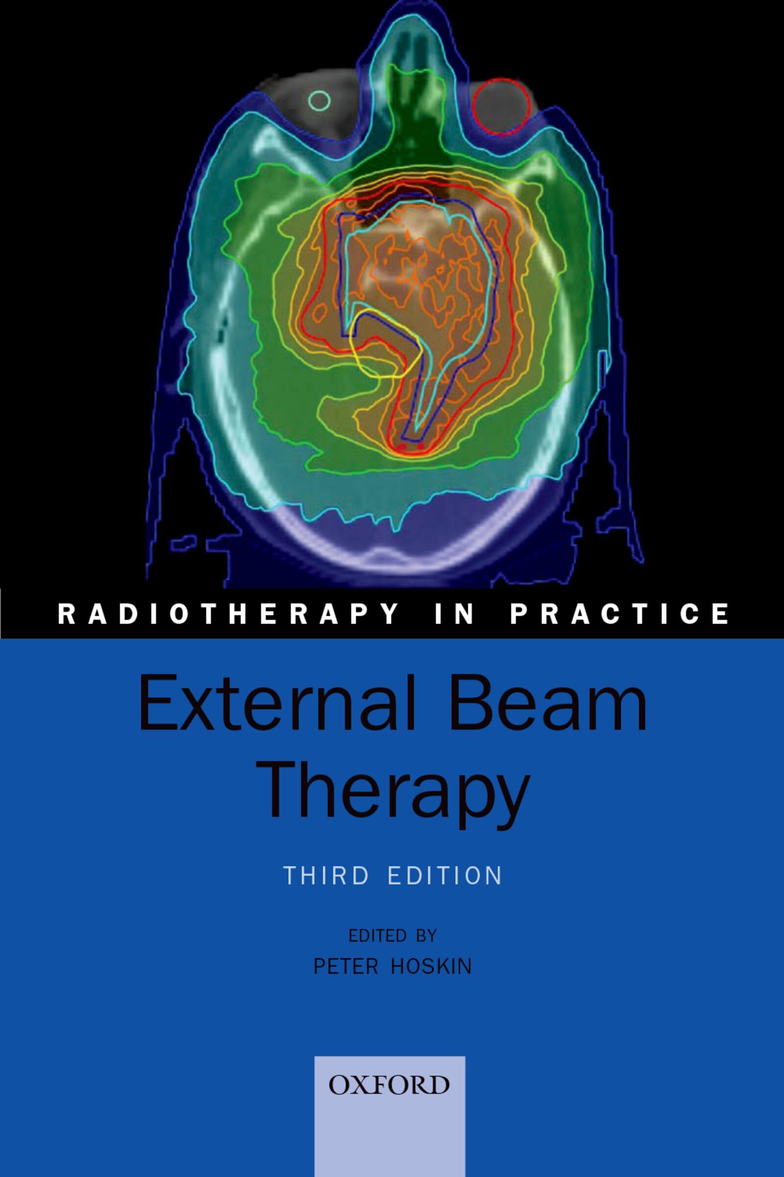 External Beam Therapy (Radiotherapy in Practice)