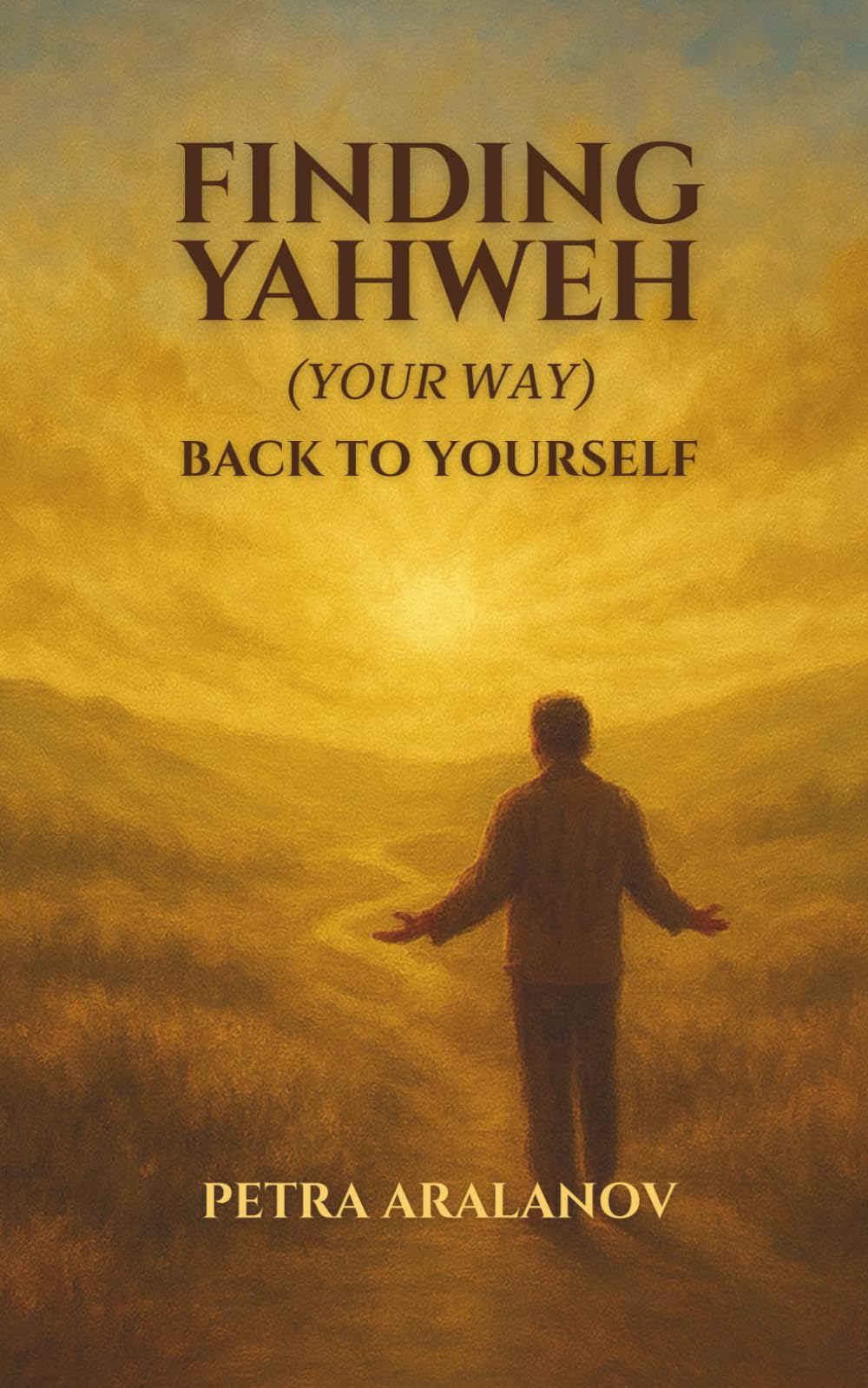 Finding Yahweh (Your Way) Back To Yourself