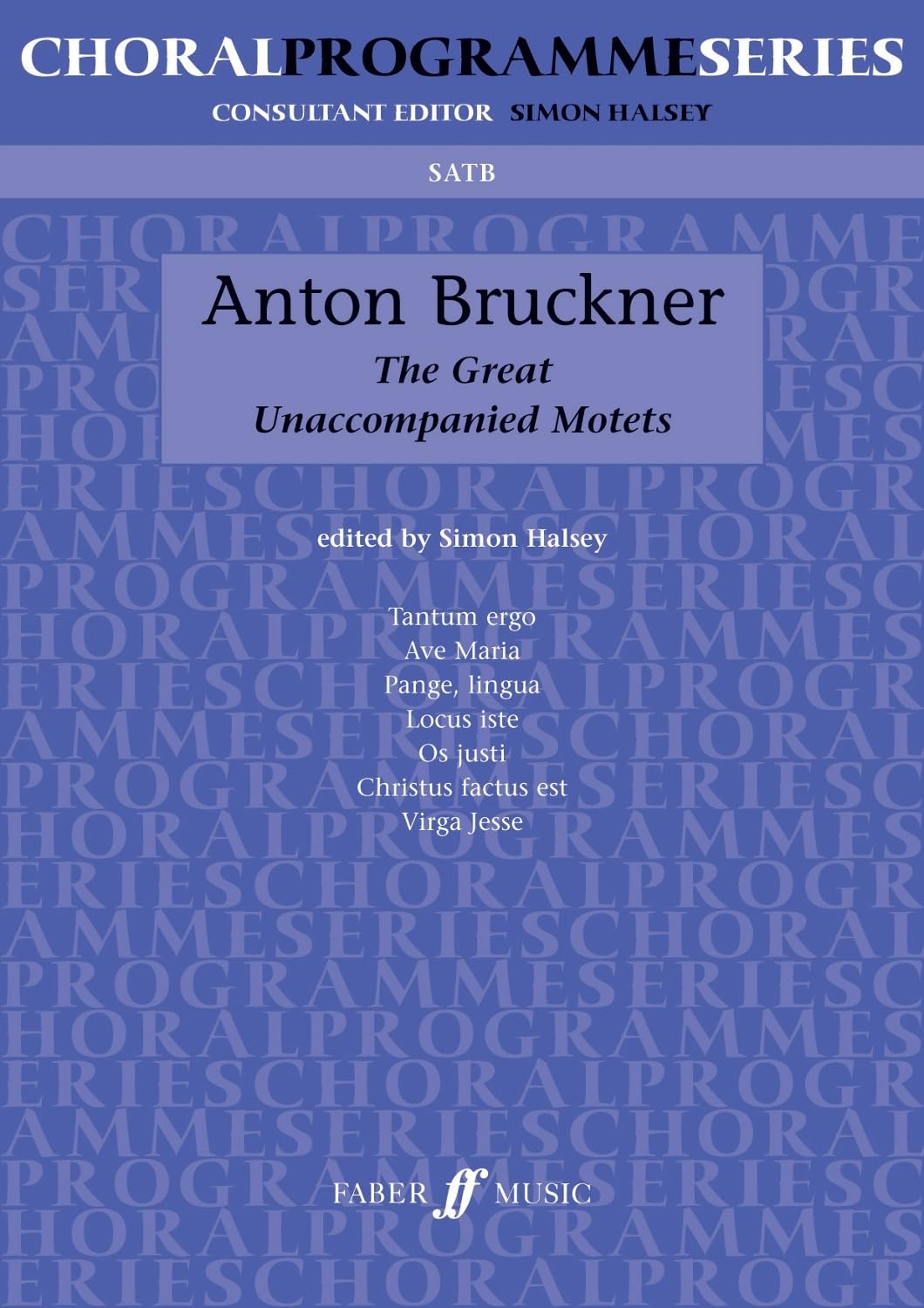 Great Unaccompanied Motets (SATB) (Choral Programme Series)