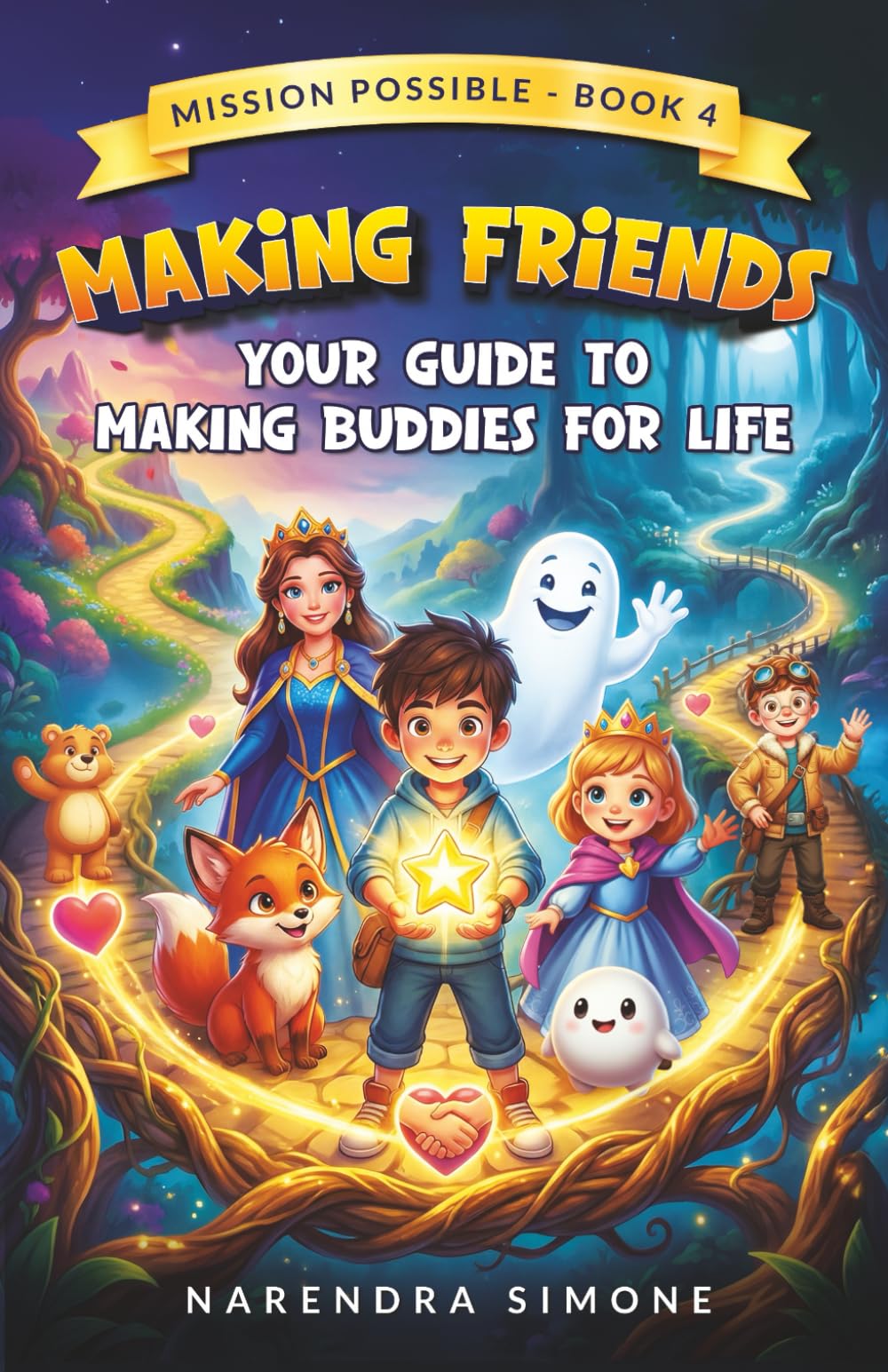 MAKING FRIENDS: Your Guide to Making Buddies For Life (MISSION POSSIBLE)