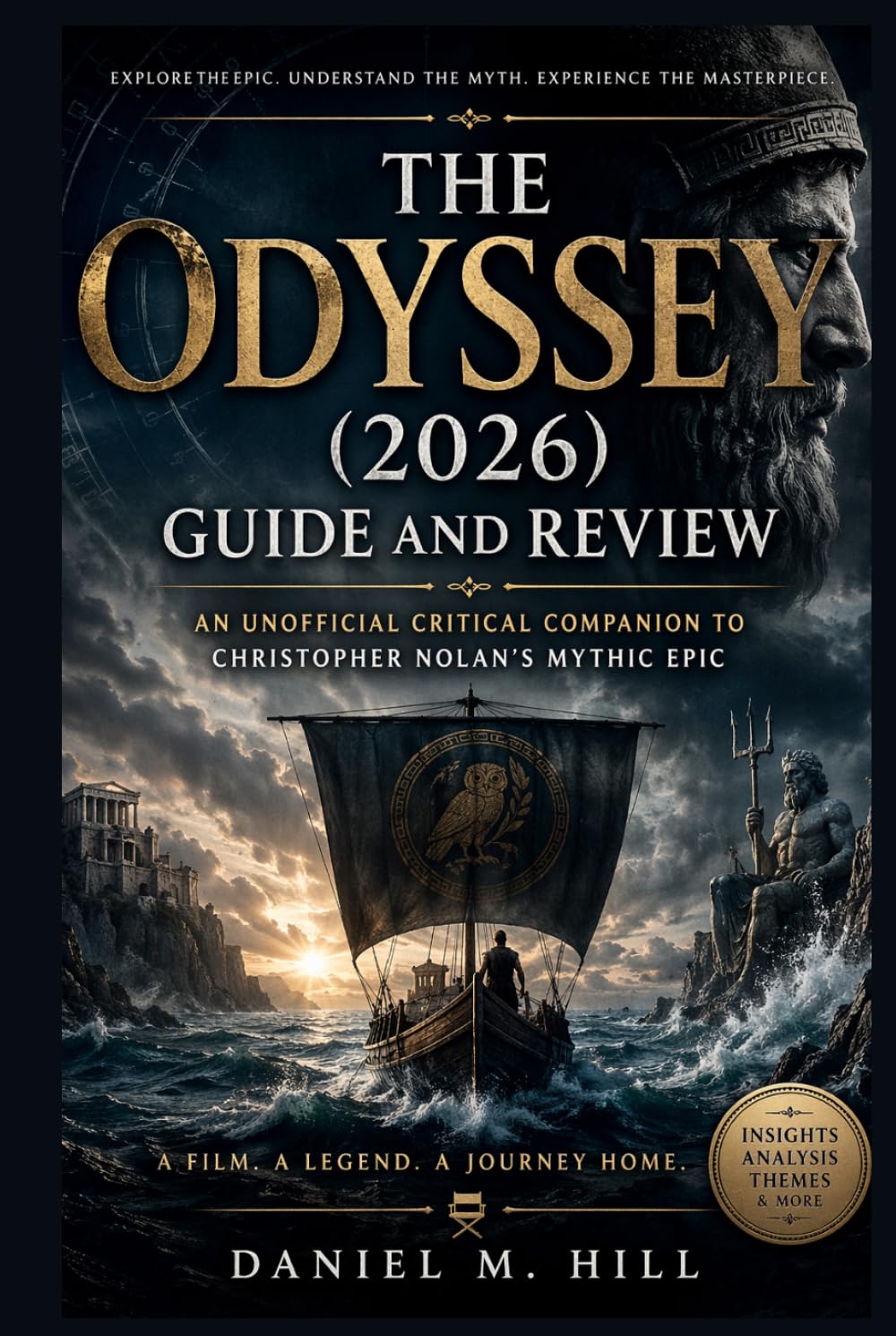 The Odyssey (2026) Guide and Review: An Unofficial Critical Companion to Christopher Nolan’s Mythic Epic