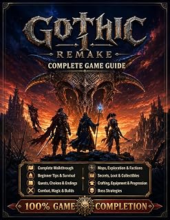 Gothic 1 Remake COMPLETE GUIDE 2026: The Definitive Explorer’s Survival Walkthrough, Tips, Quest Coverage, Boss Strategies, Maps, Collectibles and Secrets