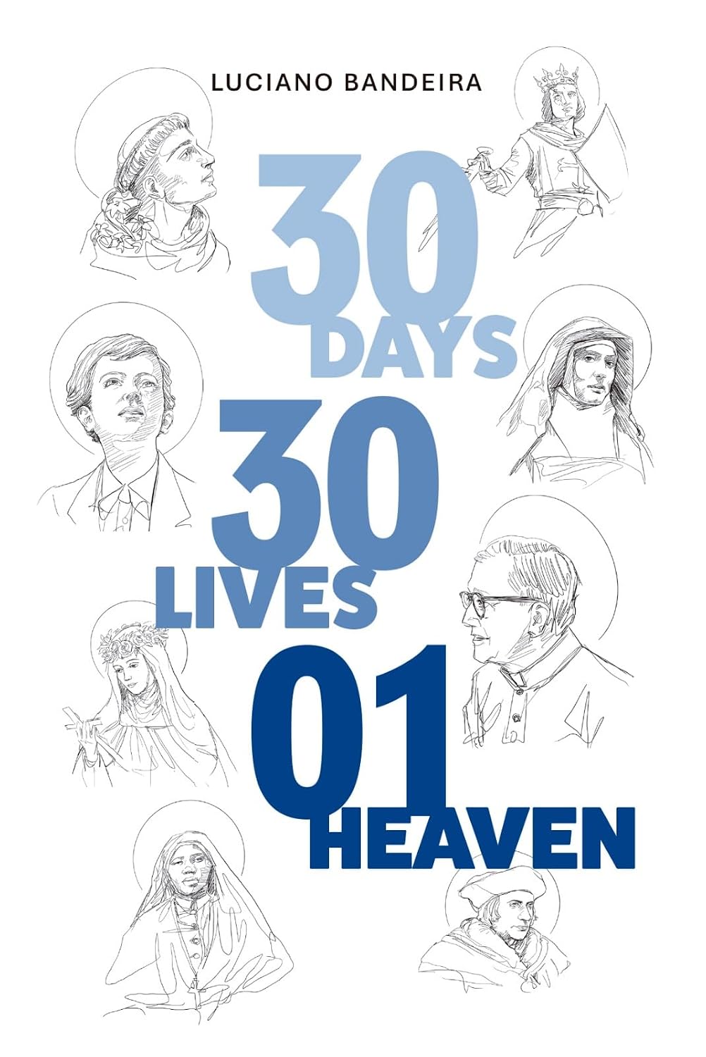 30 Days, 30 Lives, 1 Heaven