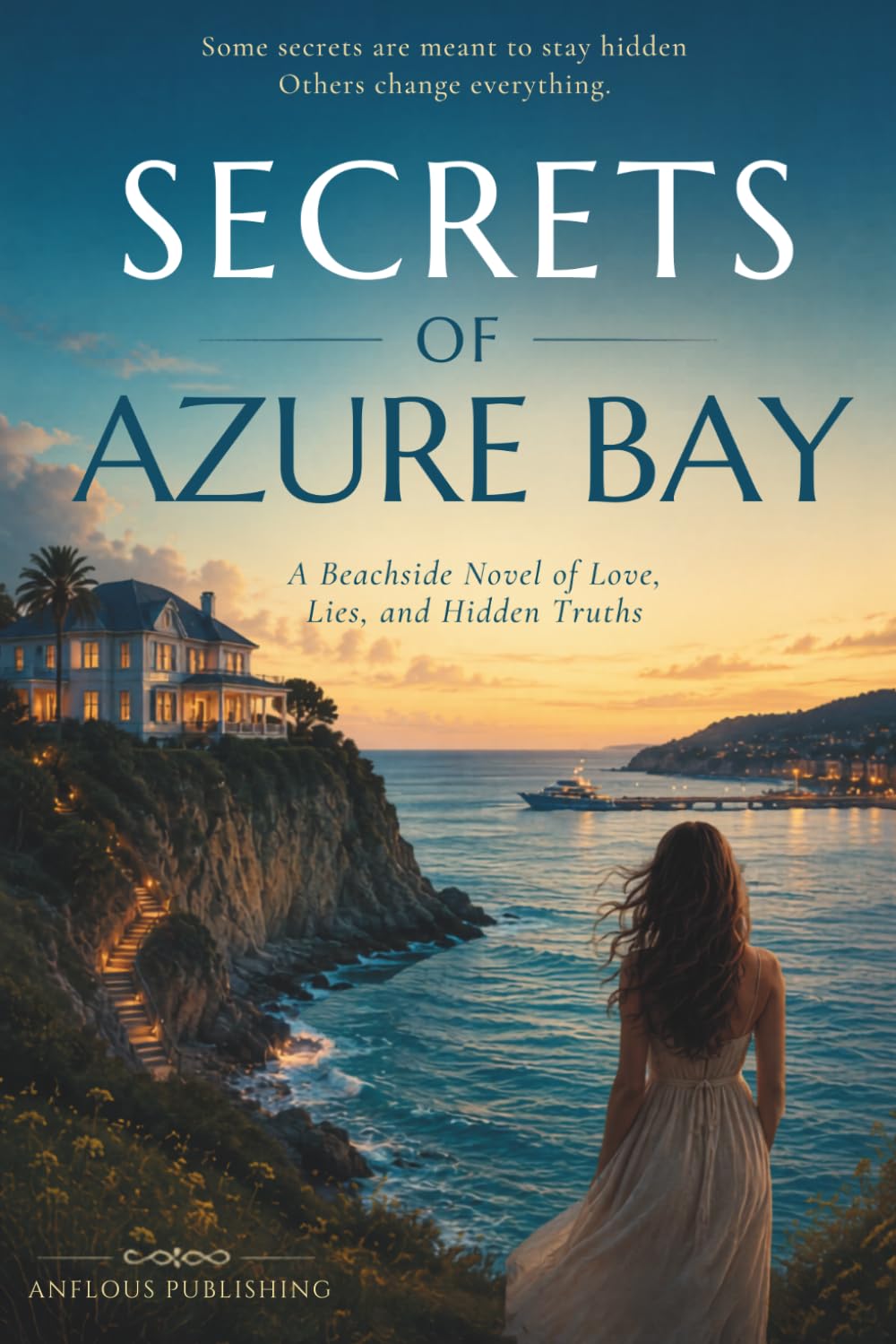 Secrets of Azure Bay: A Beachside Novel of Love, Lies, and Hidden Truths