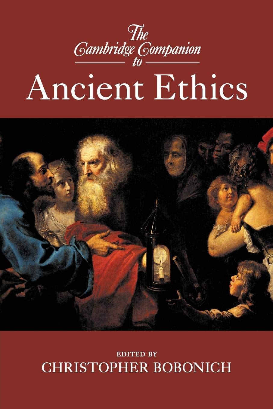 The Cambridge Companion to Ancient Ethics (Cambridge Companions to Philosophy)