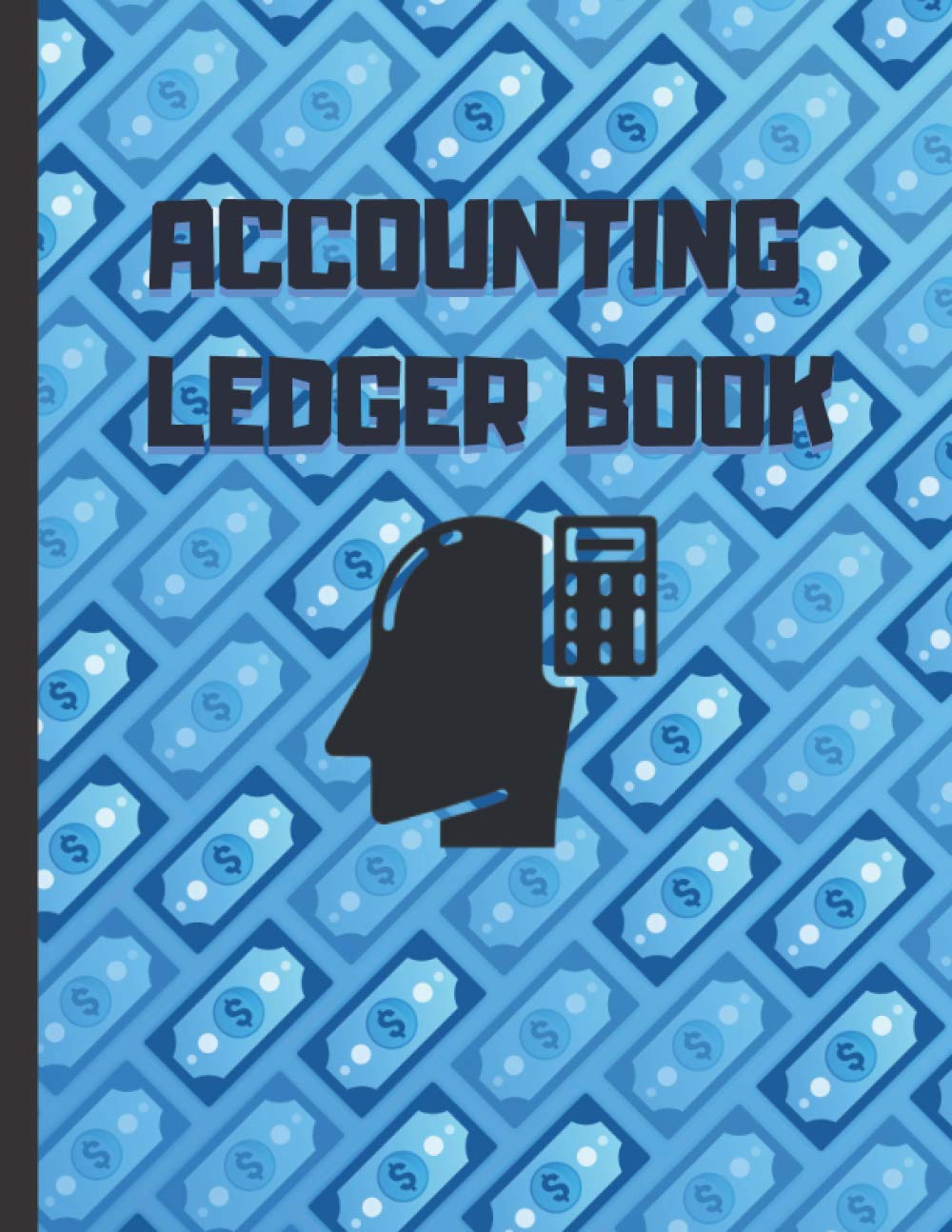 Accounting Ledger Book: Income And Expense Log Book | Expense Ledger | Checkbook Ledger Notebook