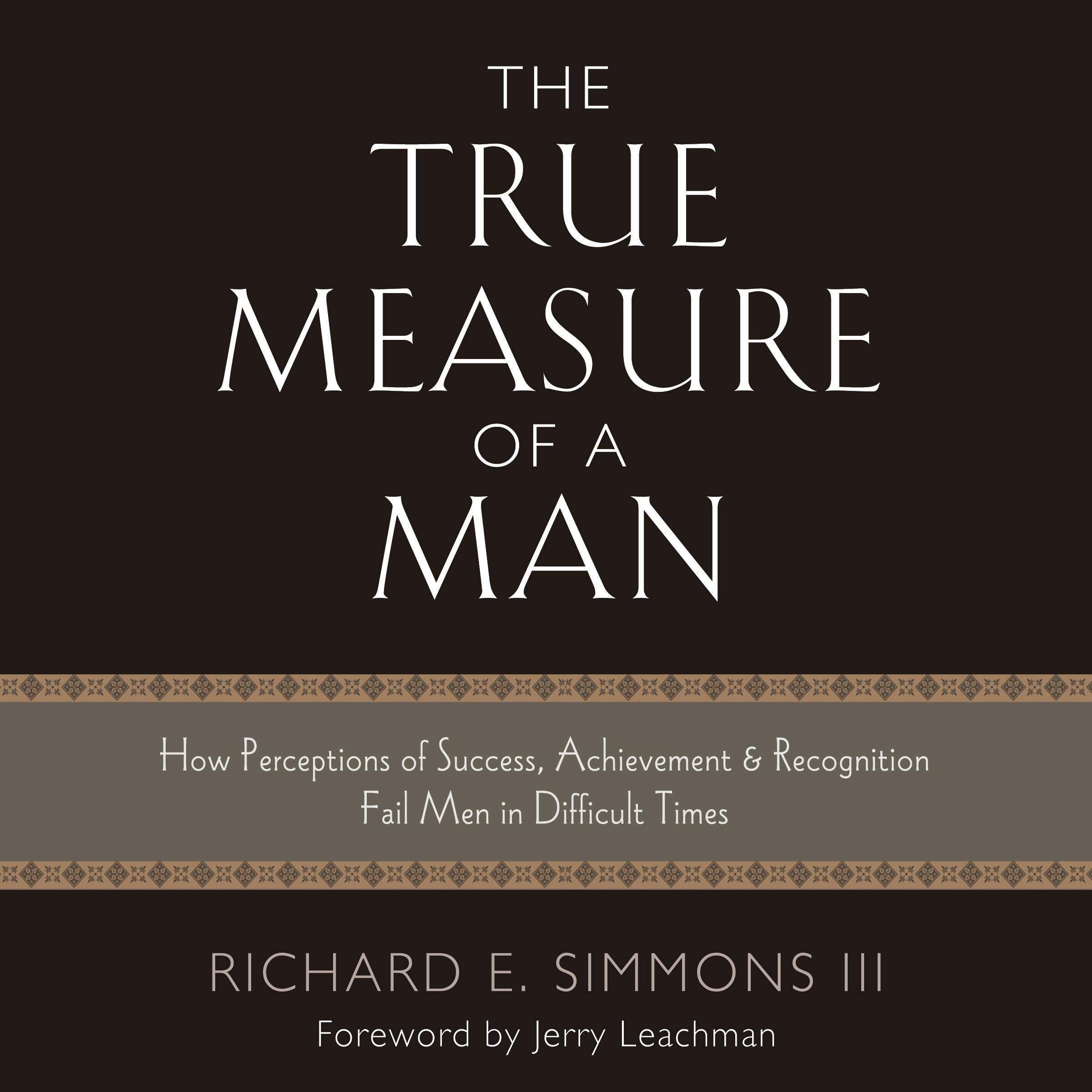 The True Measure of a Man