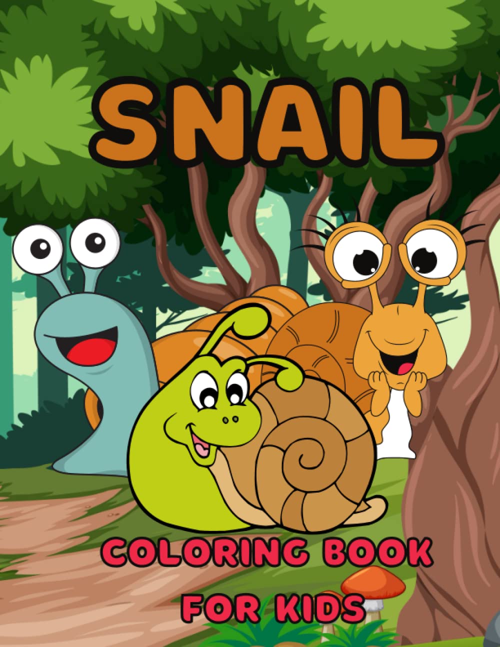 SNAIL COLORING BOOK FOR KIDS: Funny Snail Coloring Pages for Girls and Boys - High Quality Pictures for Relaxation