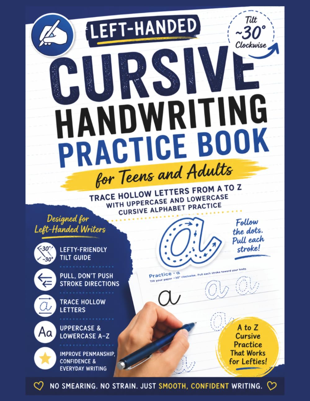 Left-Handed Cursive Handwriting Practice Book for Teens and Adults: Trace Hollow Letters from A to Z with Uppercase and Lowercase Cursive Alphabet Practice (Left-Handers Practice)