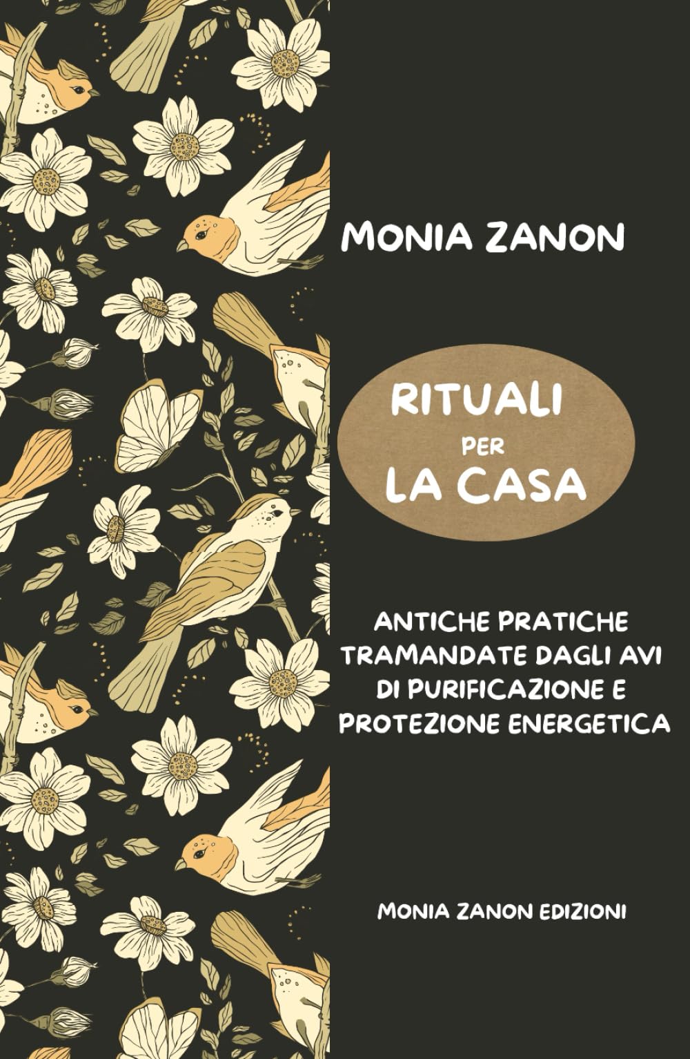 Rituali per la Casa: Antiche Pratiche Tramandate dagli Avi di Purificazione e Protezione Energetica
