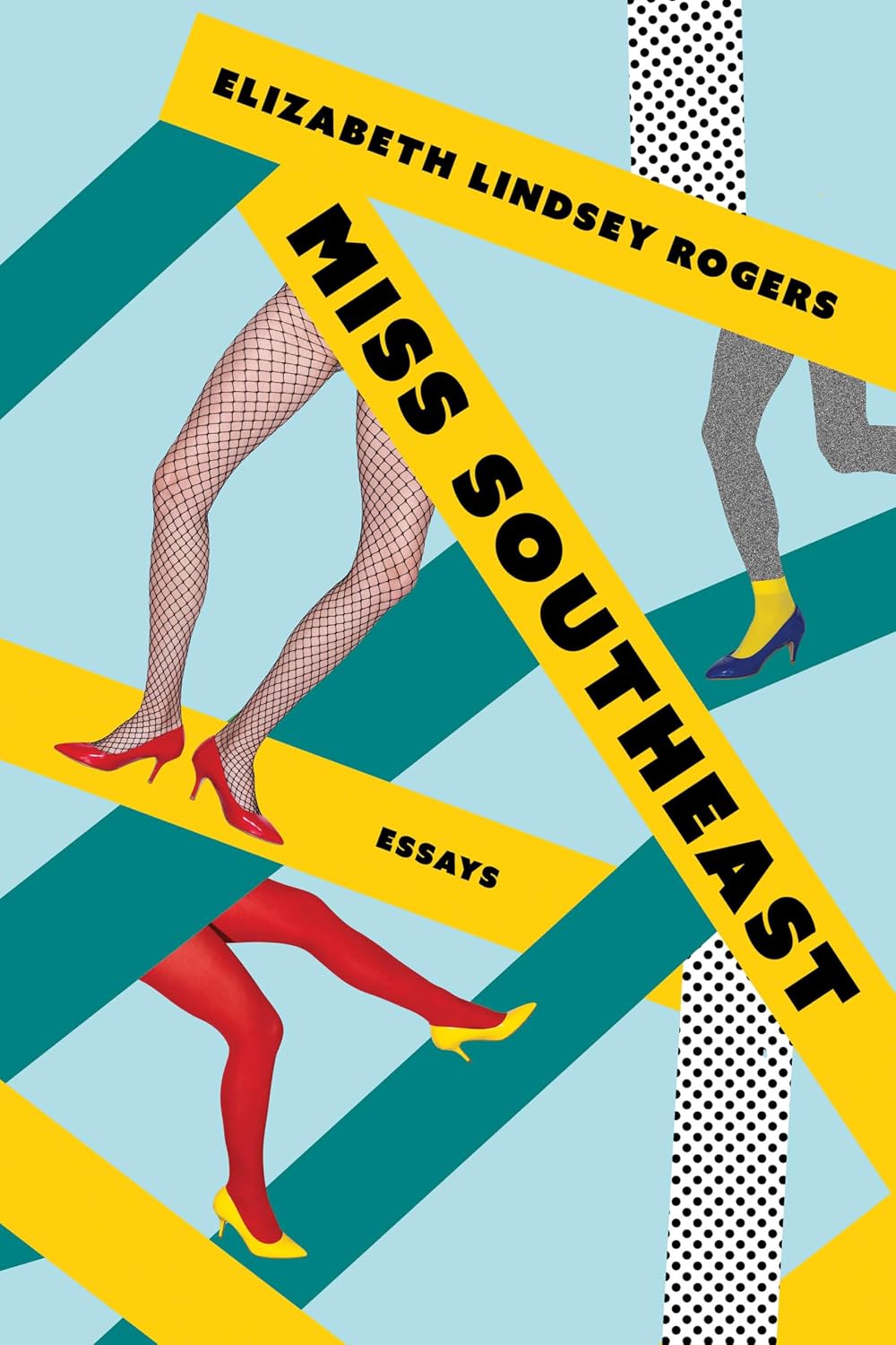 Miss Southeast: Essays