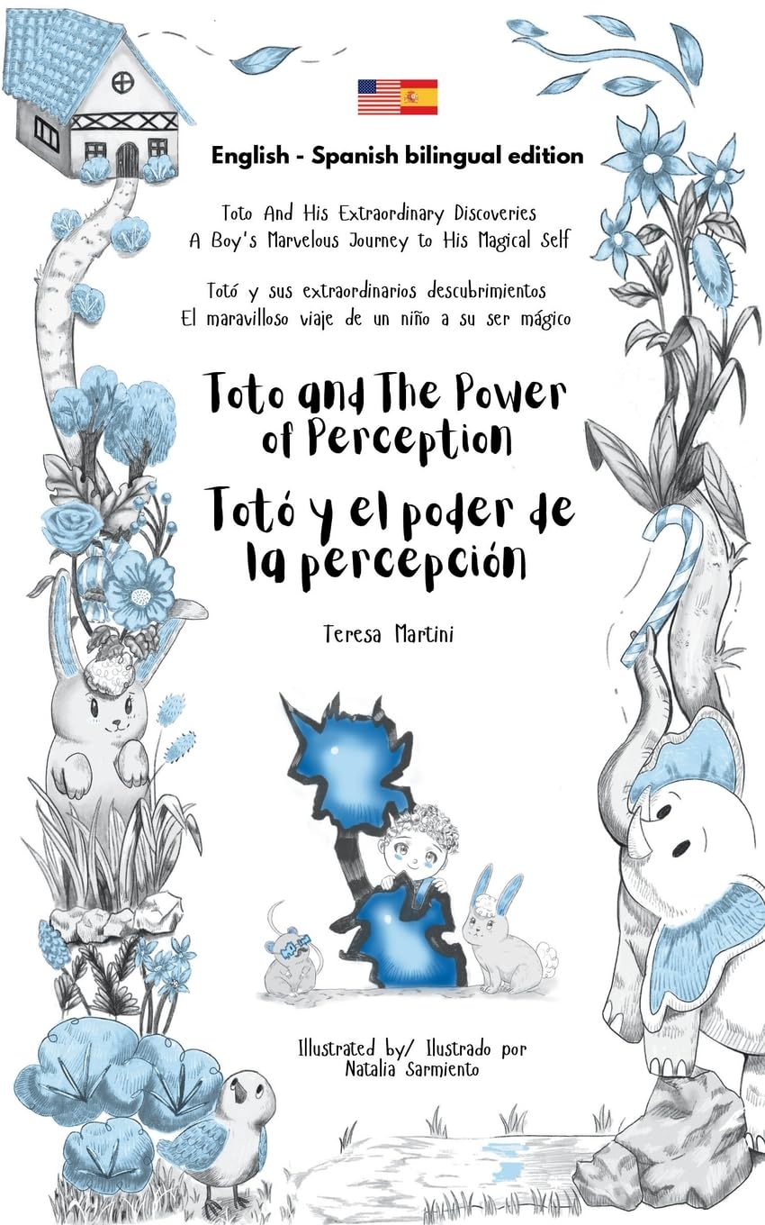 Toto and The Power of Perception / Totó y el poder de la percepción (bilingual edition English - Spanish) (Toto And His Extraordinary Discoveries / ... (bilingual edition English - Spanish))