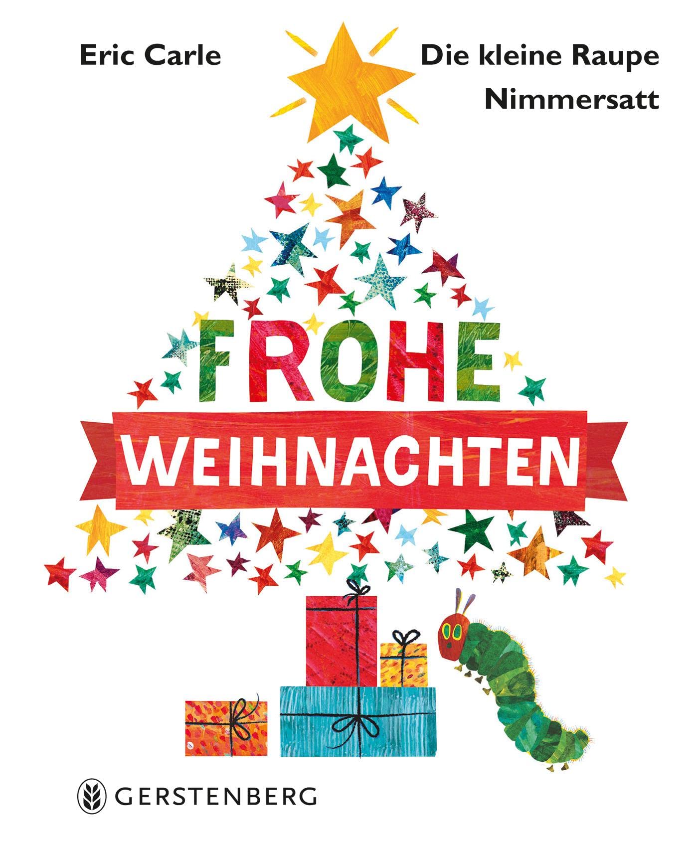 Eric Carle - German: Die kleine Raupe Nimmersatt - Frohliche Weihnachten