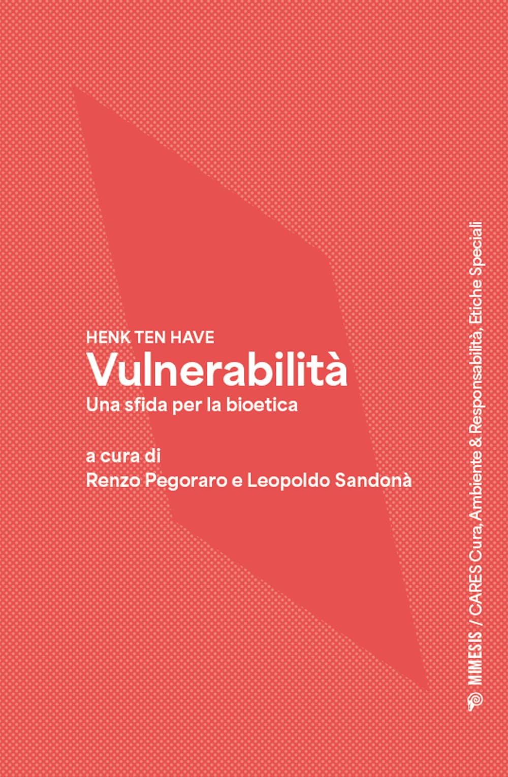 Vulnerabilità. Una Sfida Per La Bioetica - 4