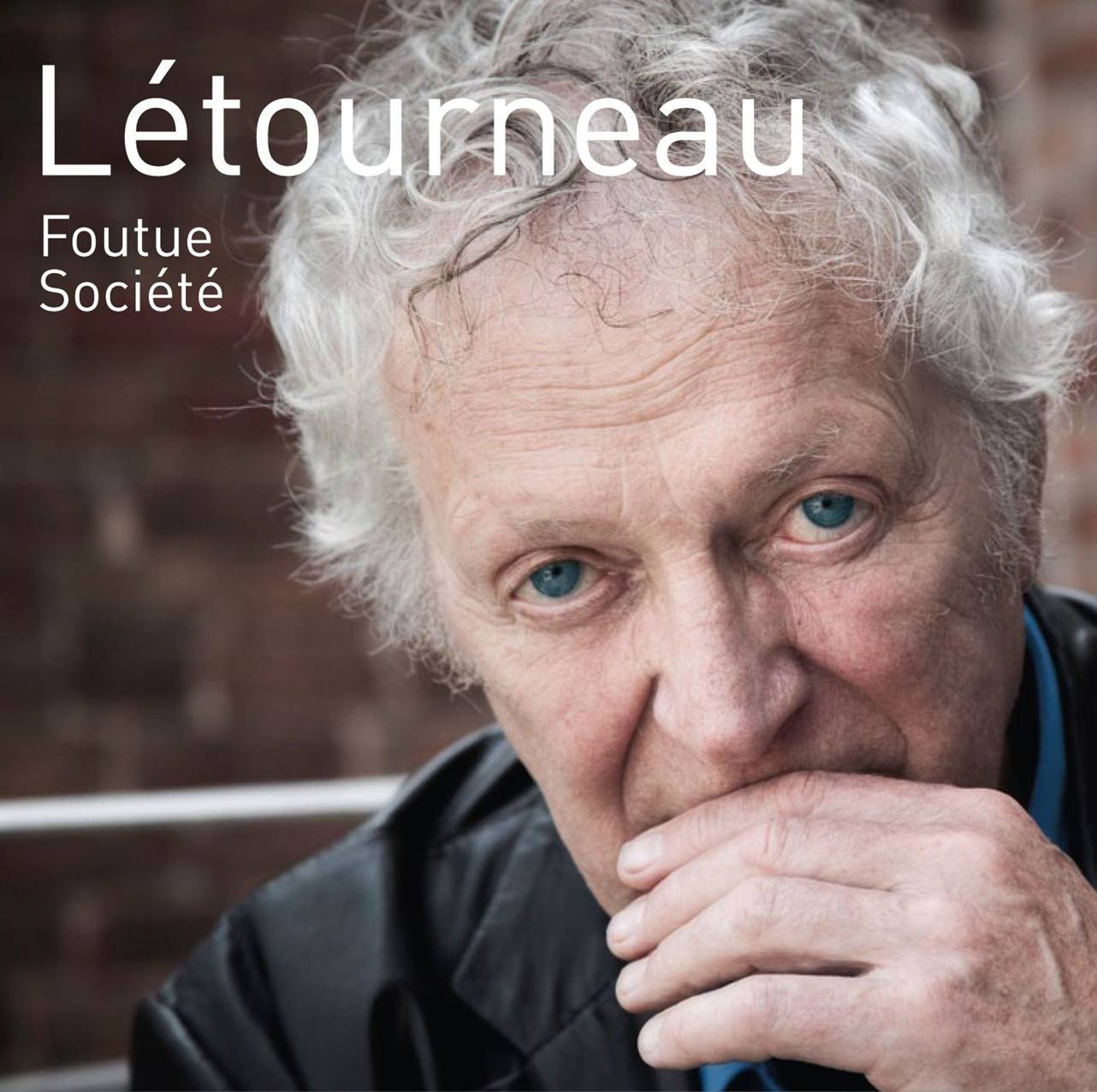 Foutue Societe [Audio CD] Letourneau, Pierre