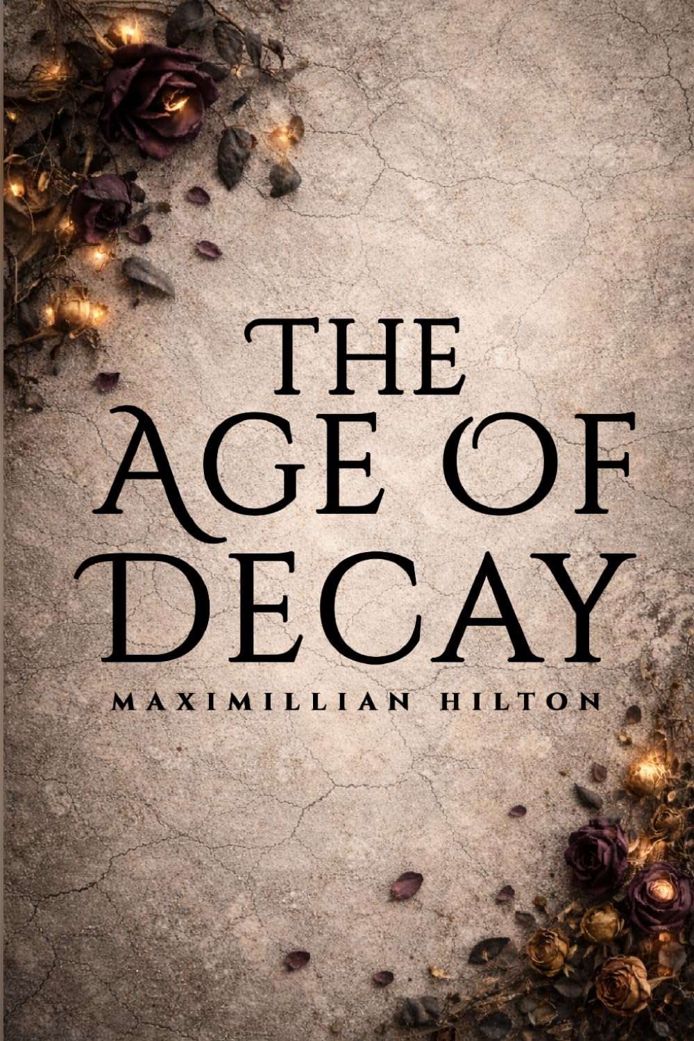 The Age of Decay (The Annix Chronicles)