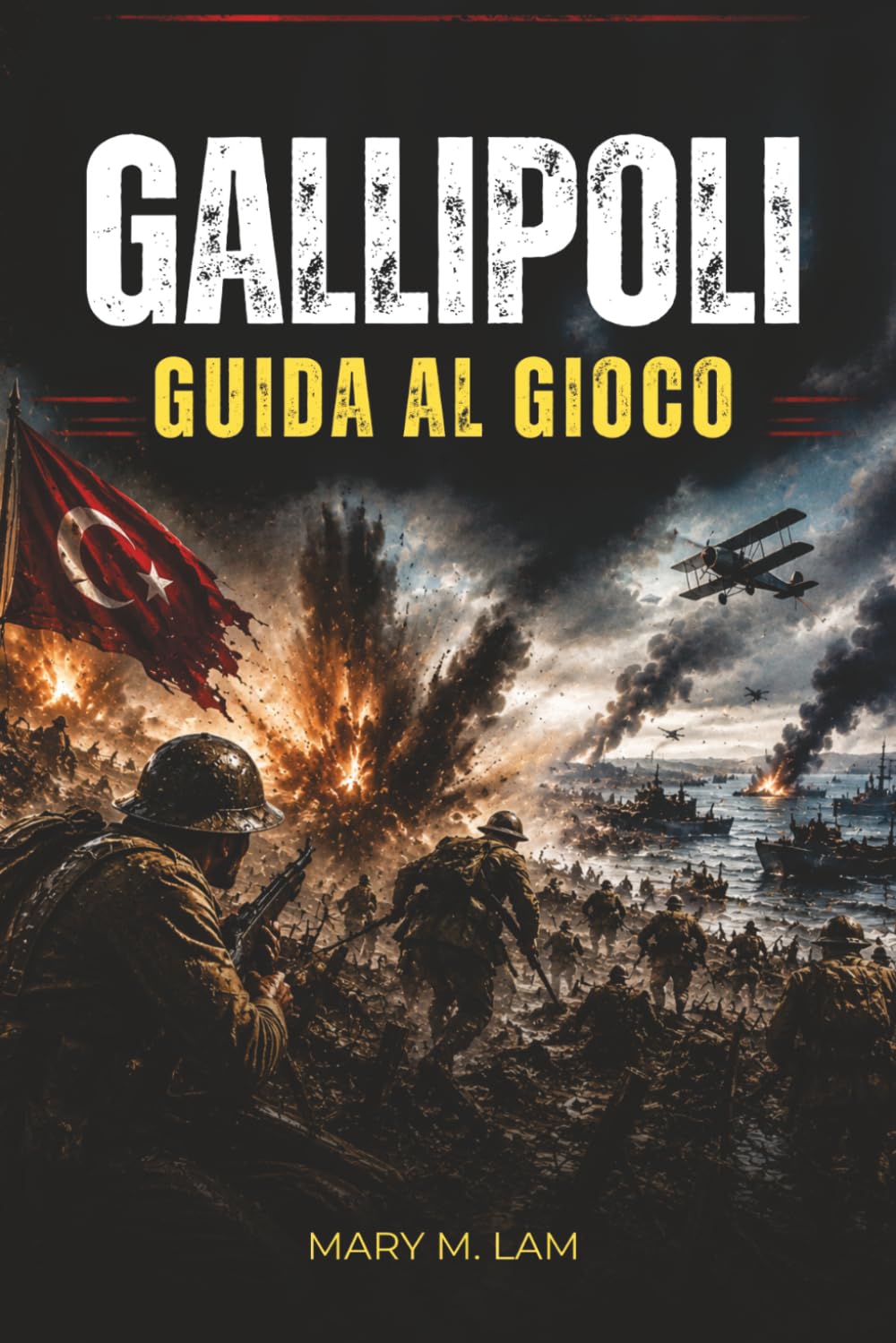 GALLIPOLI GUIDA AL GIOCO: Padroneggia il combattimento sul campo di battaglia, il coordinamento di squadre, le armi, gli obiettivi e le strategie di sopravvivenza per una guerra multiplayer intensa