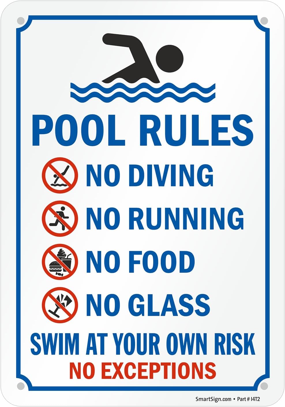 SmartSign 24 x 18 inch “Pool Rules - No Glass, No Diving, No Running,No Food in Pool, Swim At Your Own Risk, No Exception” Sign, Digitally Printed, 55 mil HDPE Plastic, Blue and White, Made in USA