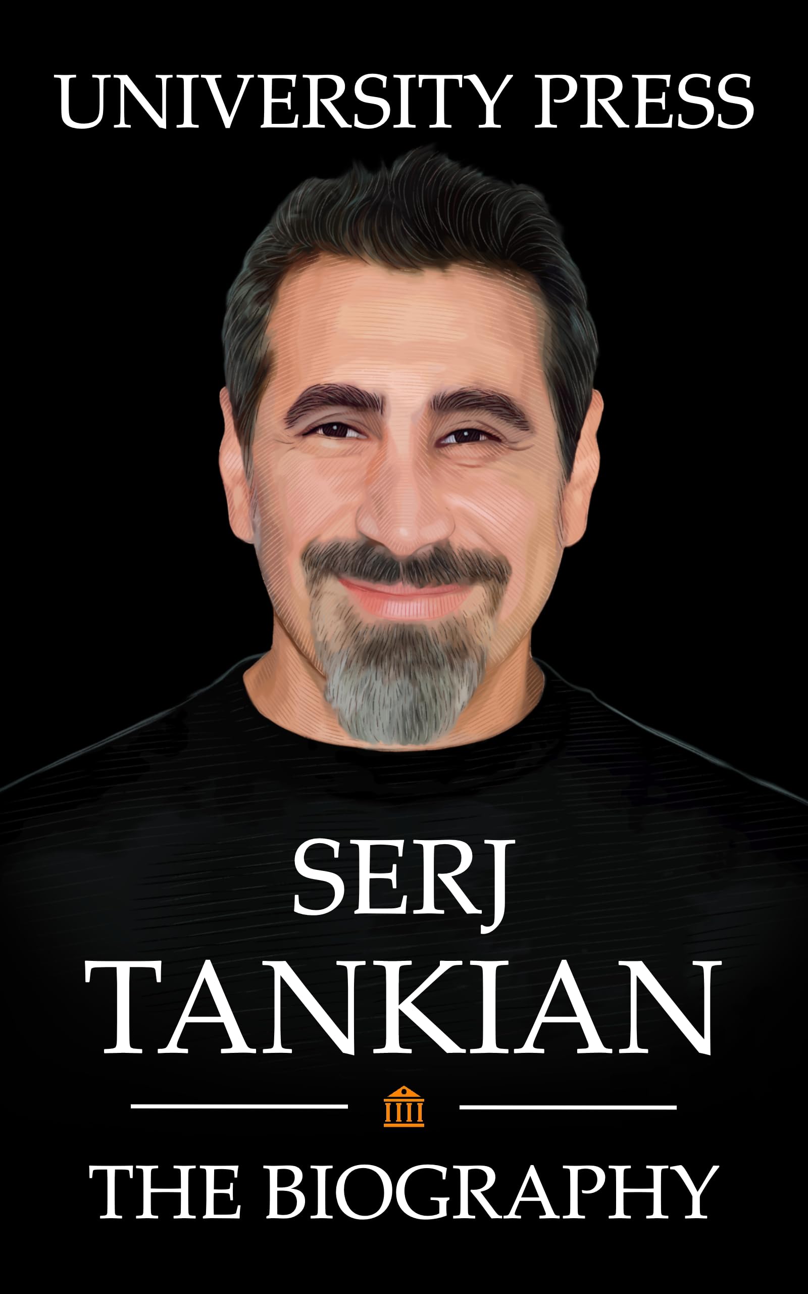 Serj Tankian: The Biography