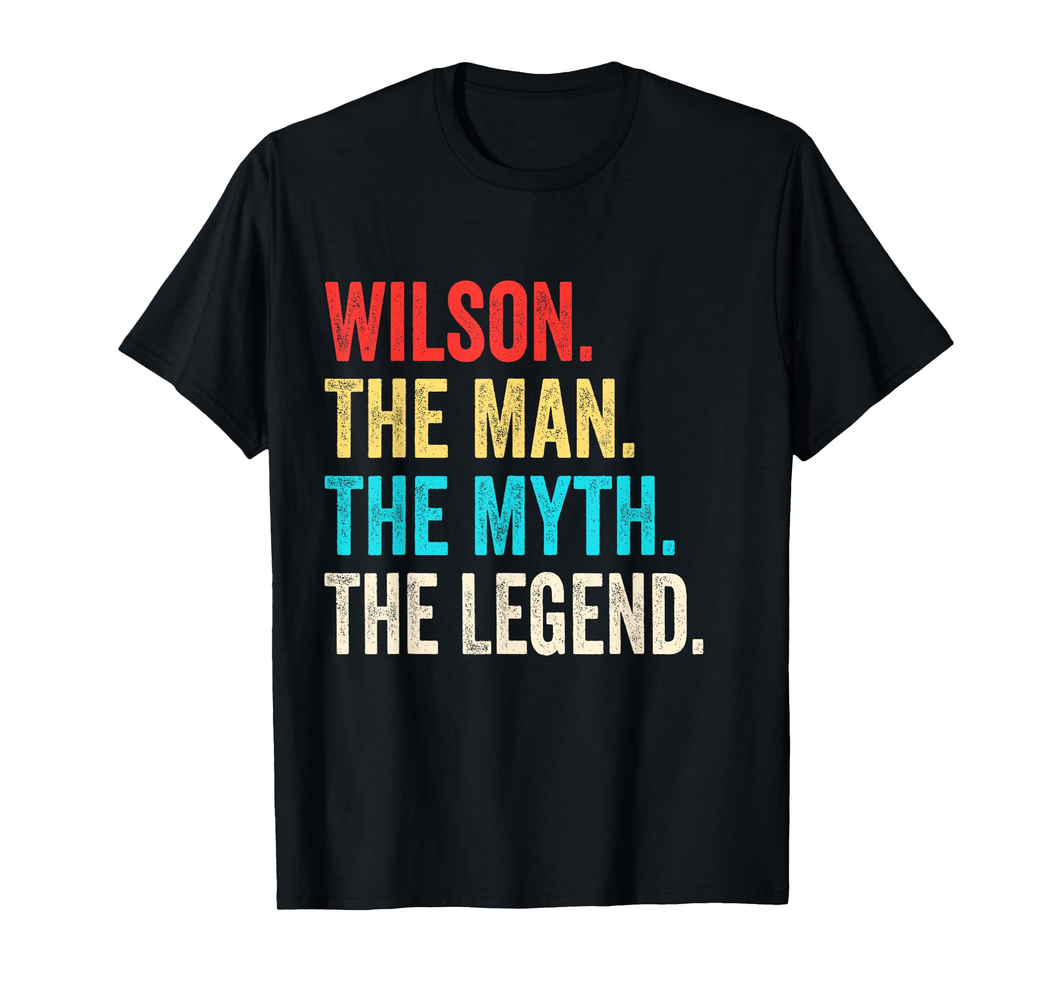 Wilson The Man The Myth The Legend shirt Gift for Wilson T-Shirt