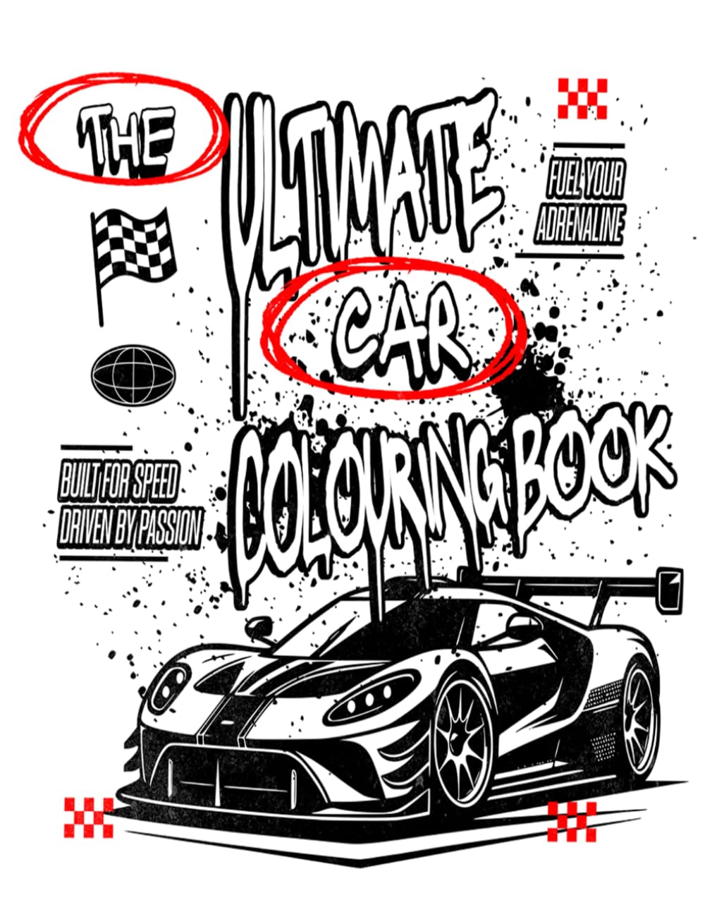 The ultimate Cars Coloring Book: JDM, old school & Sport Car Illustrations for Adults and Kids (Car Coloring Books) Paperback