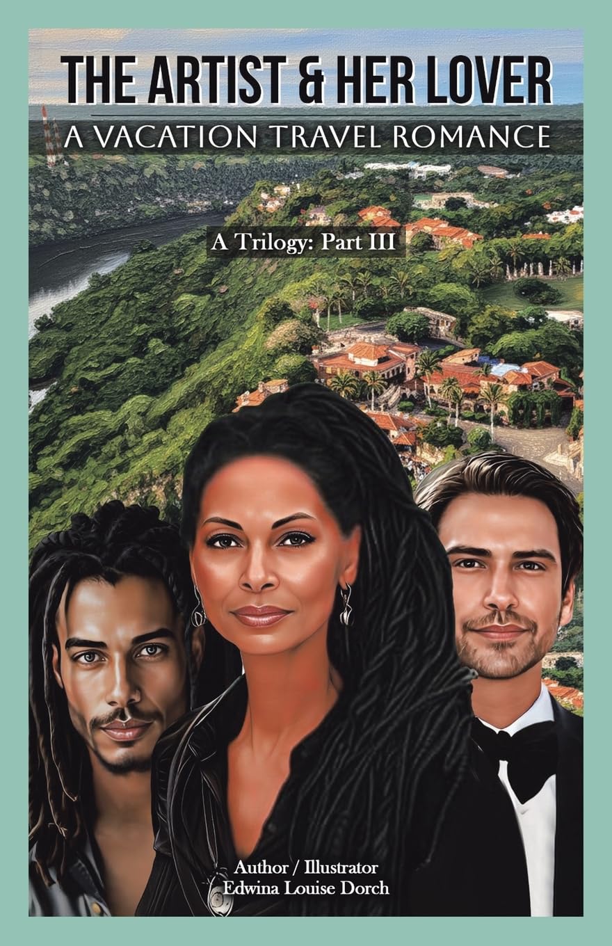 The Artist & Her Lover: A Vacation Travel Romance (A Trilogy: Part III)