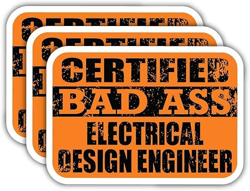 (x3) Certified Bad Ass Electrical Design Engineer Stickers  Cool Funny Occupation Job Career Gift Idea  3M Sticker Vinyl Decal for Laptops, Hard