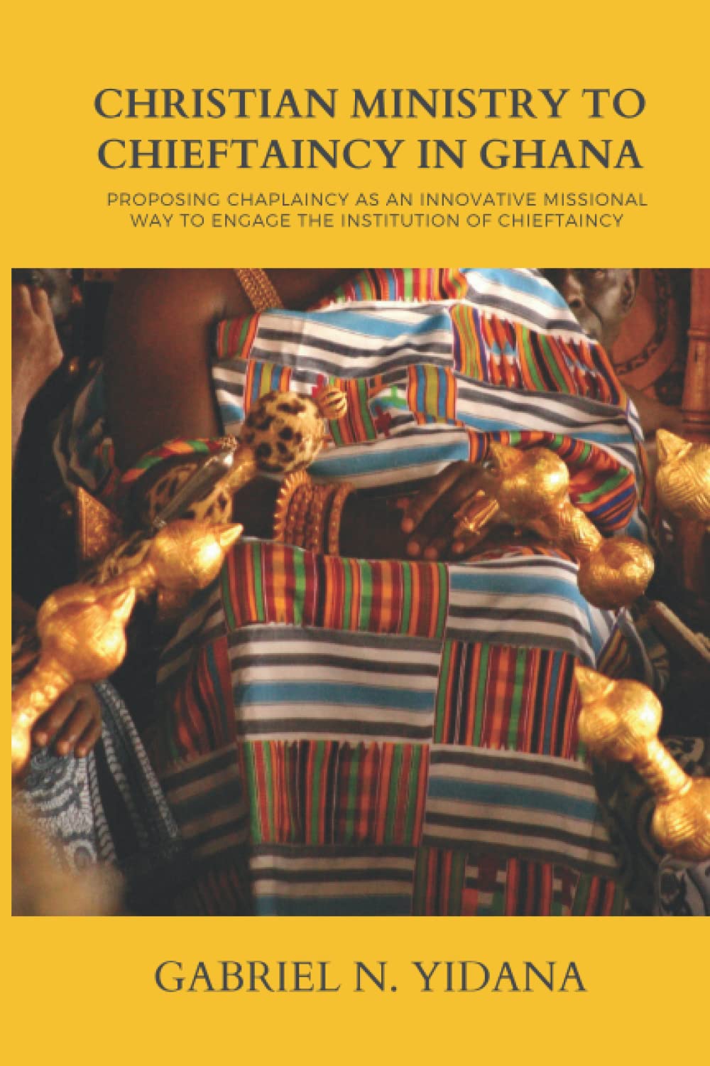 Christian Ministry to Chieftaincy in Ghana: Proposing Chaplaincy as an Innovative Missional Way to Engage the Institution of Chieftaincy