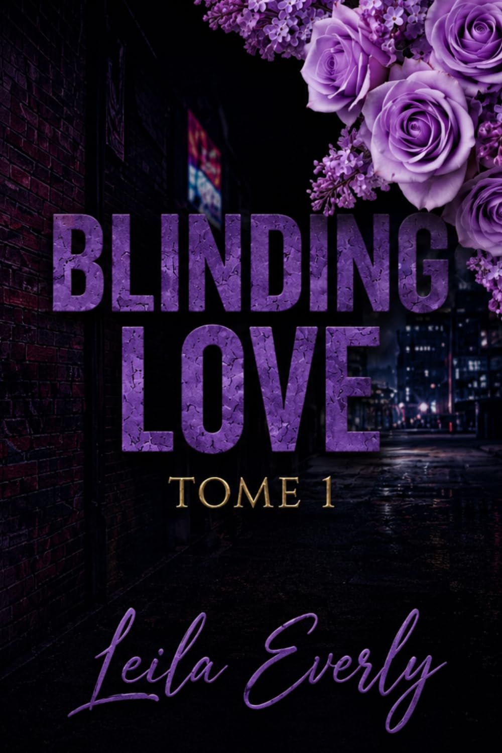 BLINDING LOVE: Tome 1