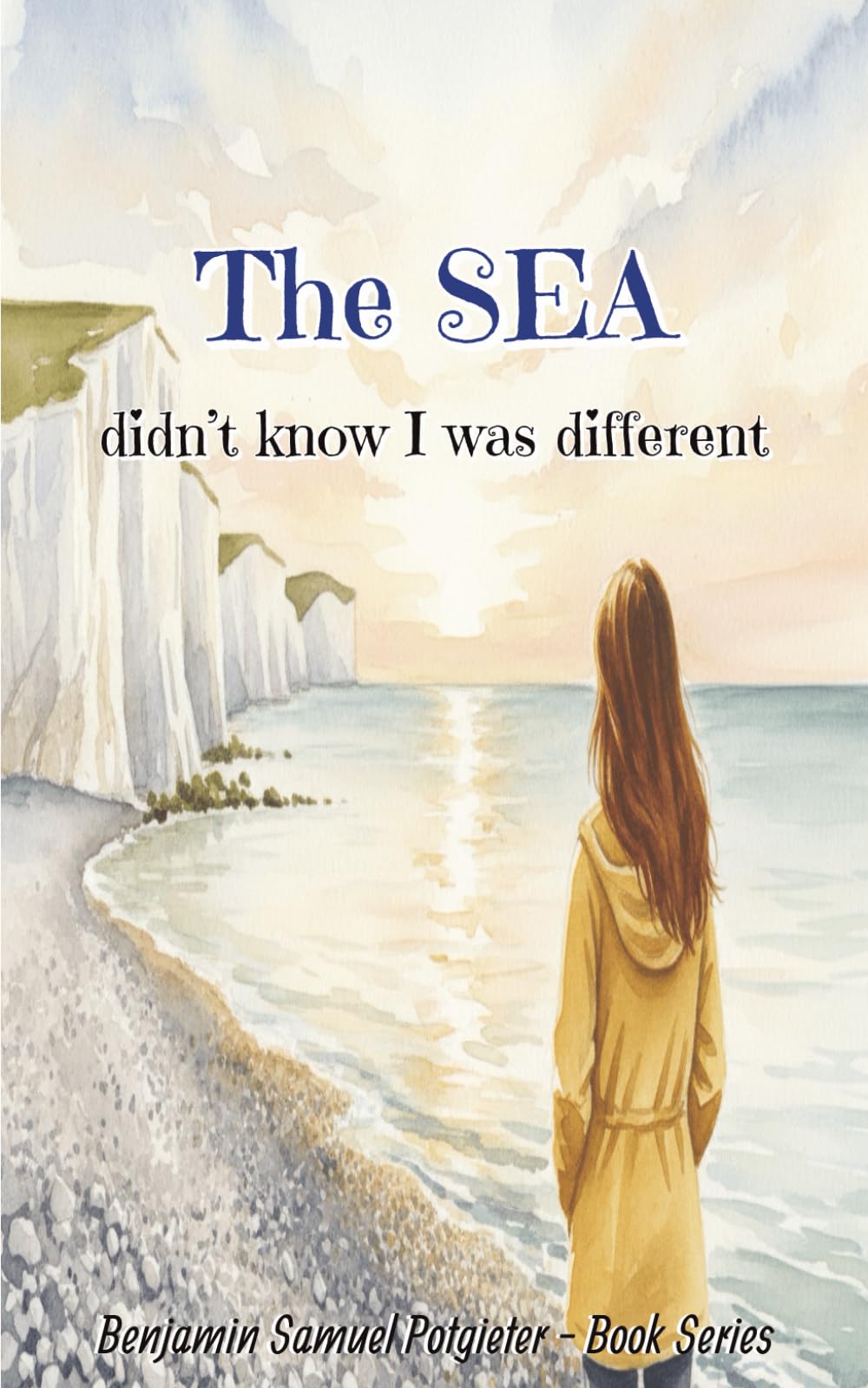 The Sea Didnt Know I Was Different: A Gentle Story About Being Yourself, Belonging, and Celebrating What Makes You Unique (They 'Didn't Know I Was Different' Series)