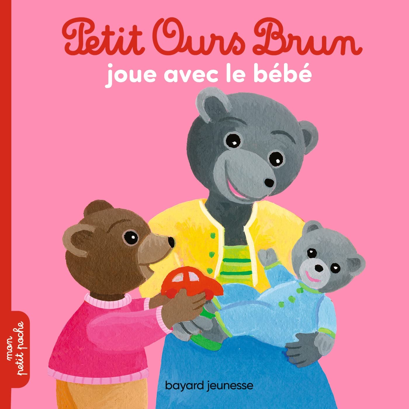 Petit Ours Brun joue avec le bébé - Dès 2 ans