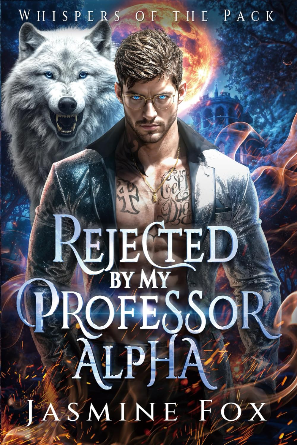 Rejected by My Professor Alpha: A Secret Baby Forced Proximity Forbidden Werewolf Shifter Romance (Whispers of the Pack)