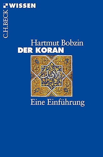 Der Koran: Eine Einführung (Beck'sche Reihe 2109)
