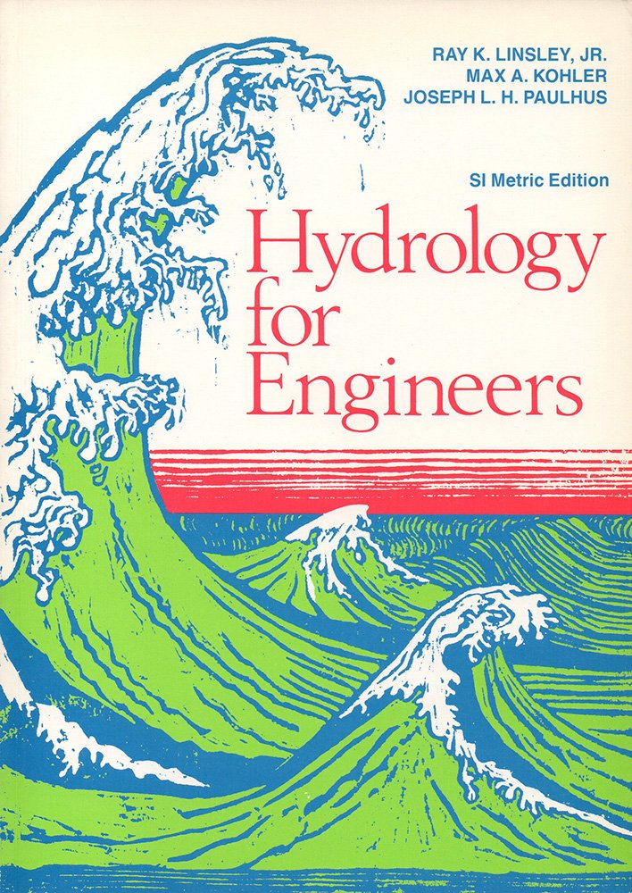 Hydrology for Engineers Amazon.co.uk Linsley, Ray, Kohler, Max