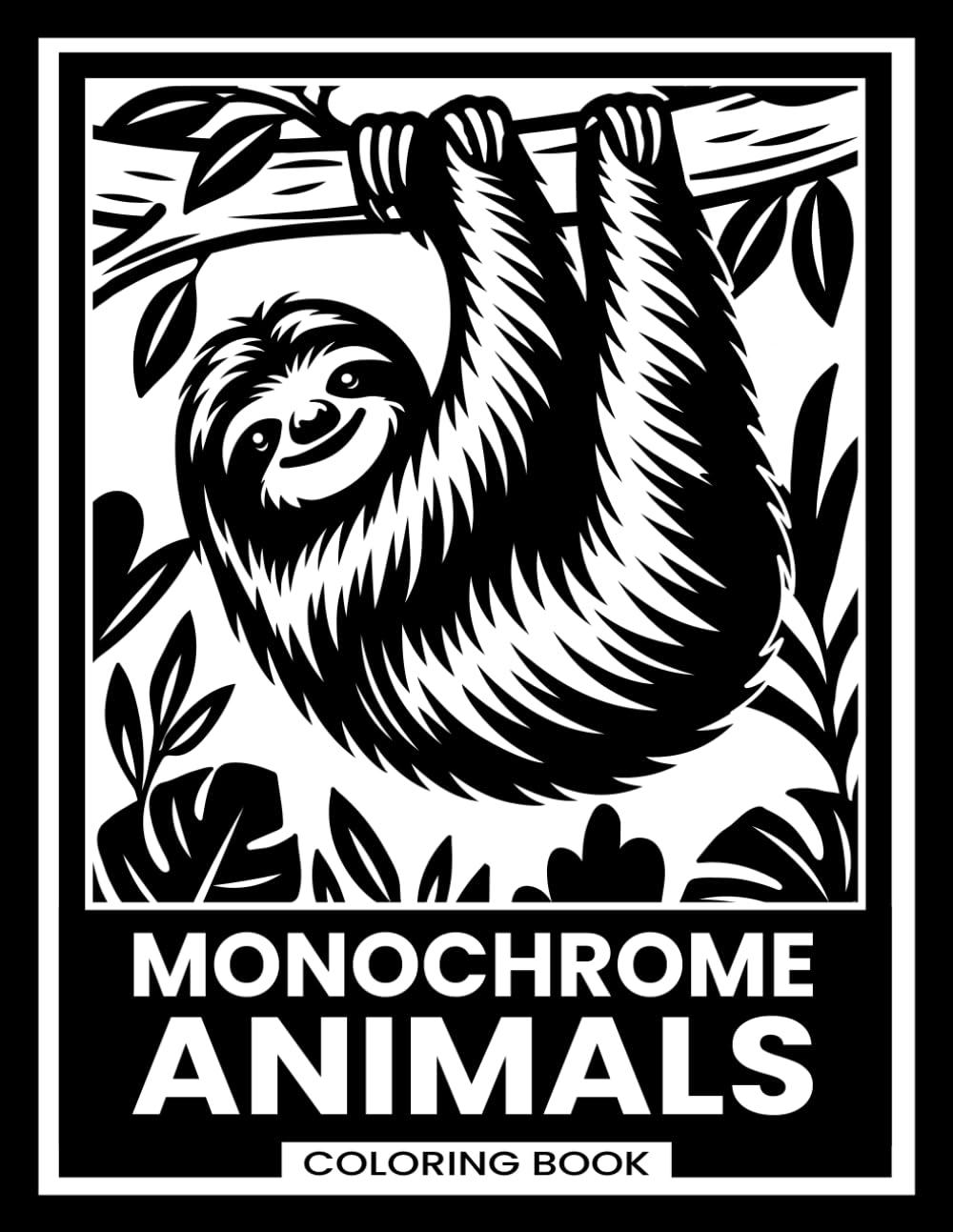 Monochrome Animals Coloring Book: Easy One-Color Designs Featuring Wildlife, Sea Animals, Birds & Much More !... for Relaxation and Stress Relief (Monochrome Coloring)