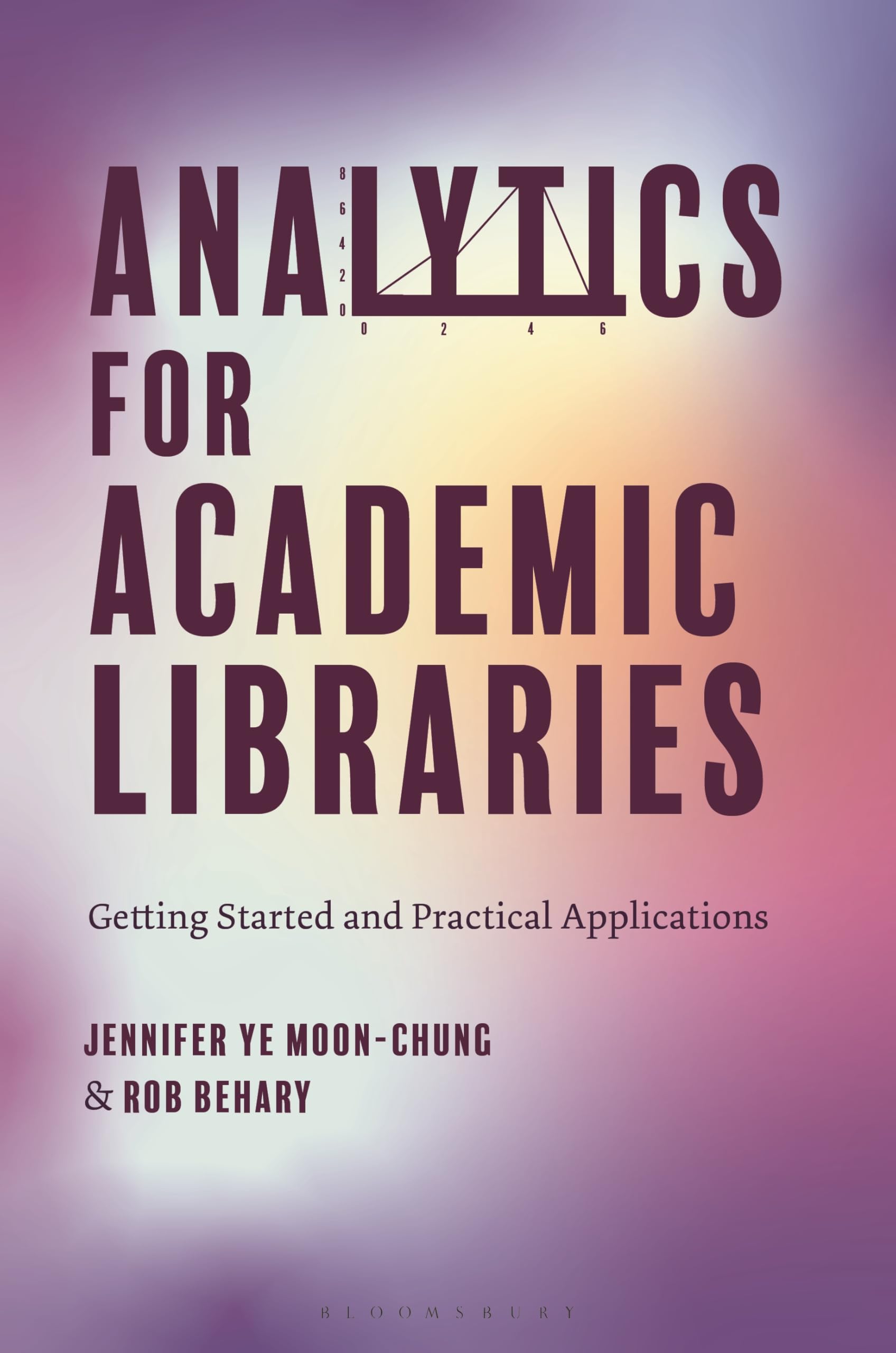 Analytics for Academic Libraries: Getting Started and Practical Applications